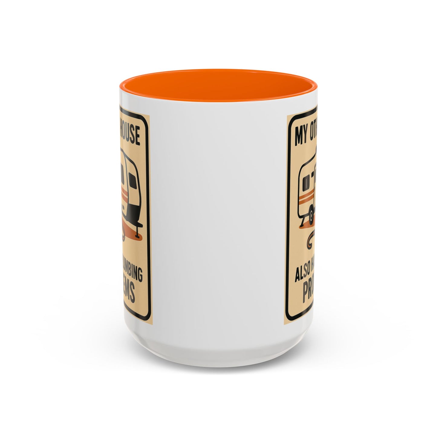 Plumbing Problems RV Mug – Funny Camper Life Gift for Trailer Trash Royalty