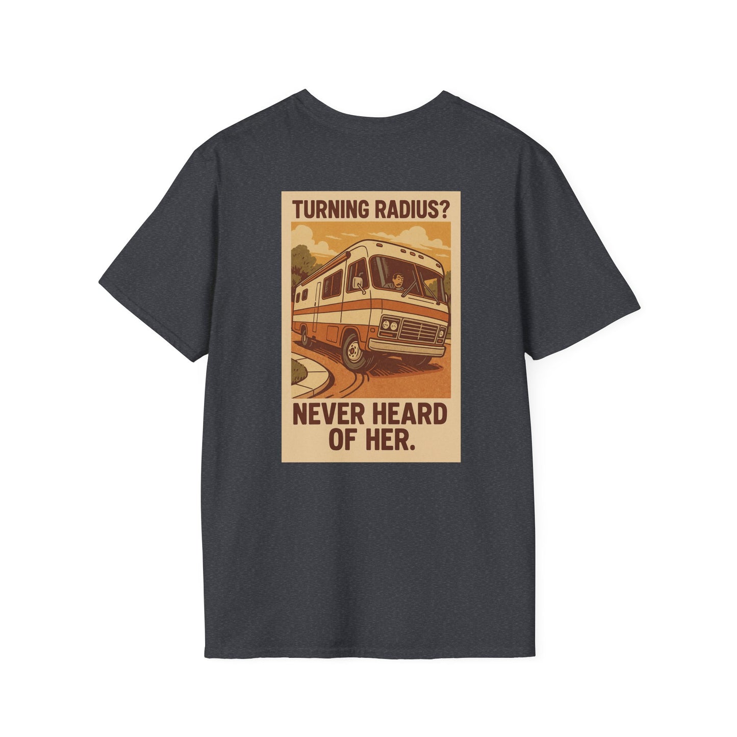 Turning Radius? Never Heard of Her – RV Chaos T-Shirt with Retro Pocket Logo