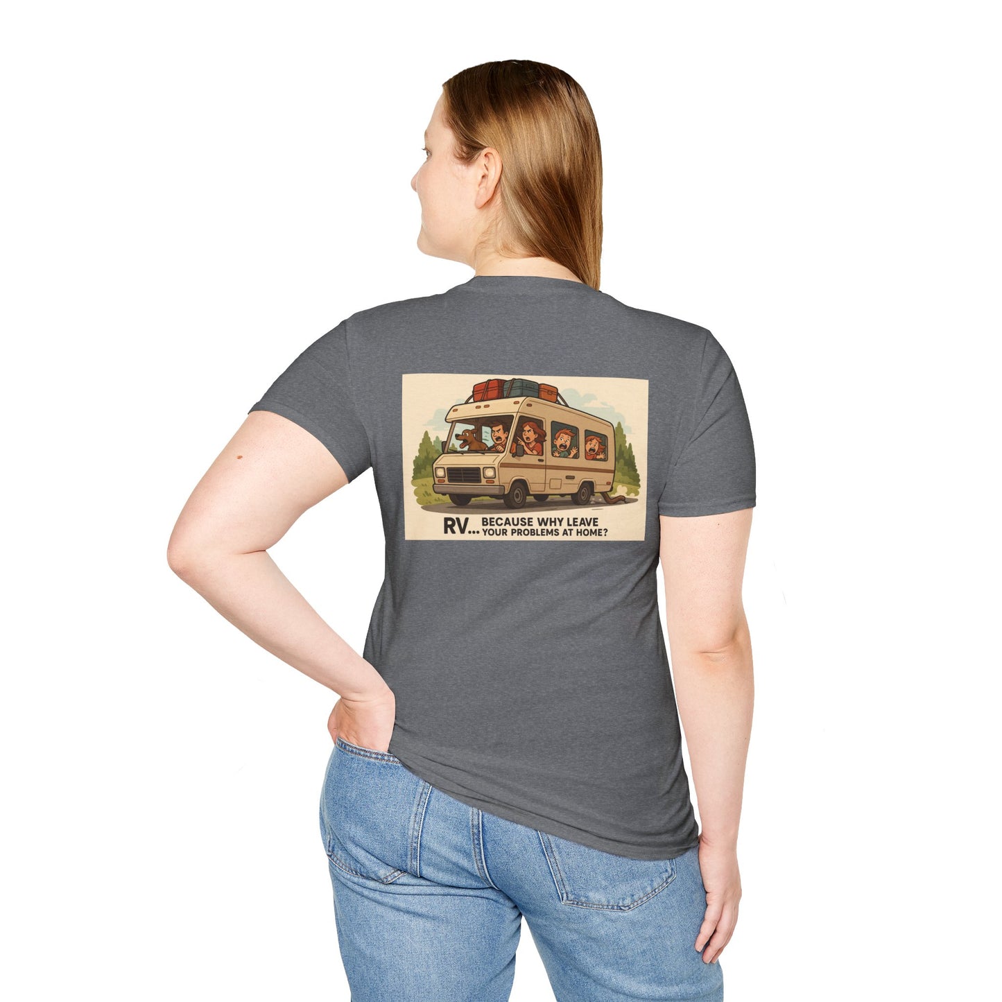 Why Leave Your Problems At Home? – Family Chaos Mobile Unit Tee