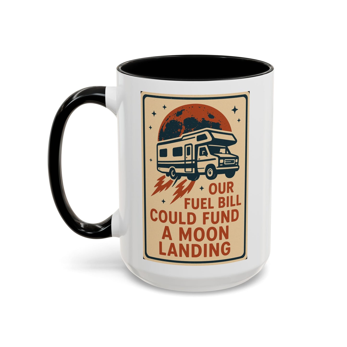 Moon Landing Fuel Bill RV Mug – Retro Roadtrip Humor for Campers, Vanlifers & Sarcastic Travelers