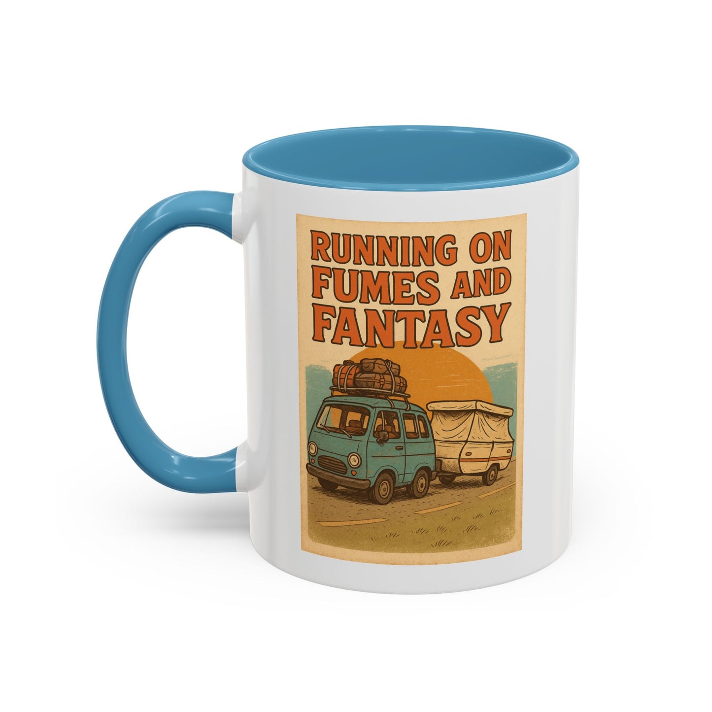Running on Fumes and Fantasy Mug – RV Life Humor