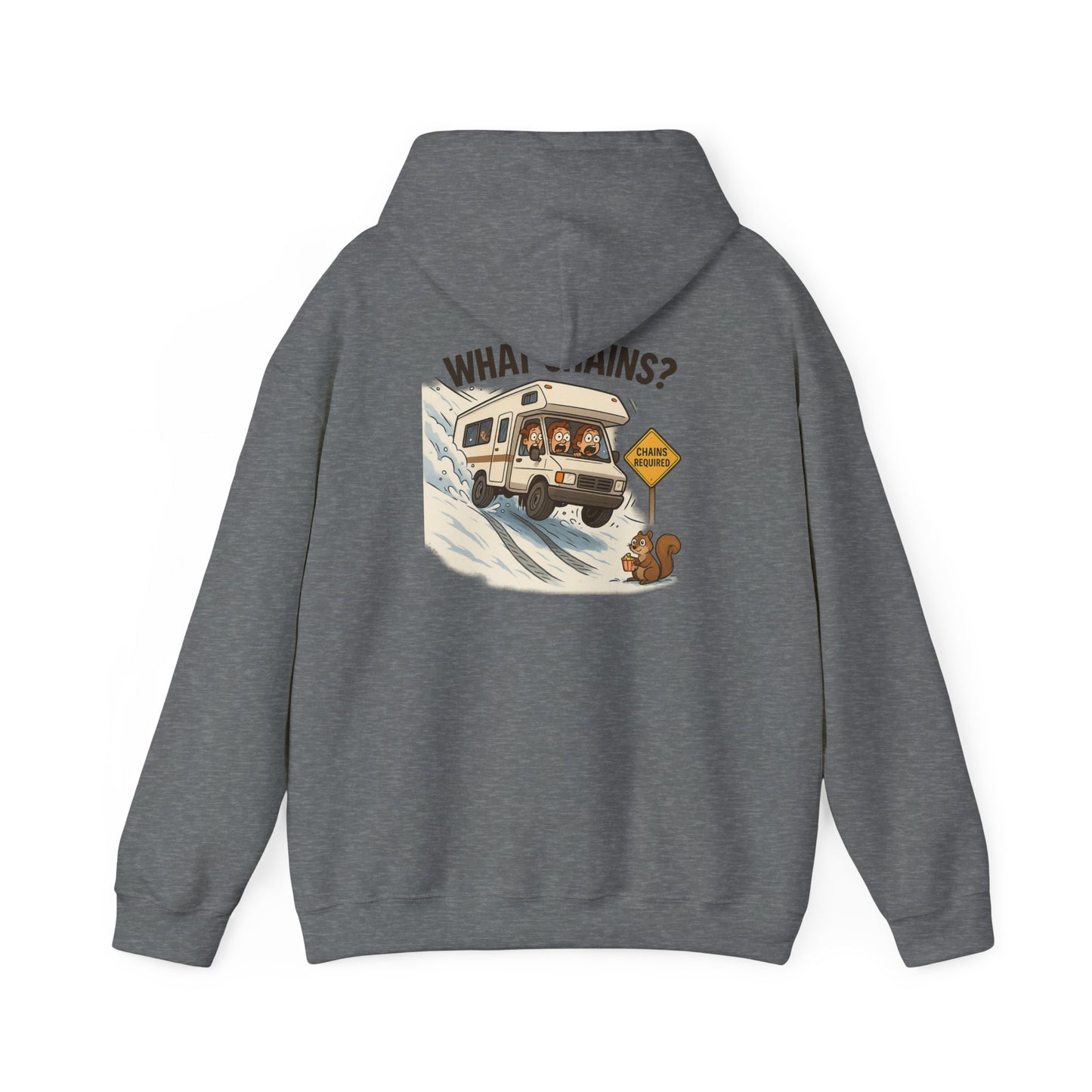 What Chains? – Winter RV Panic Hoodie
