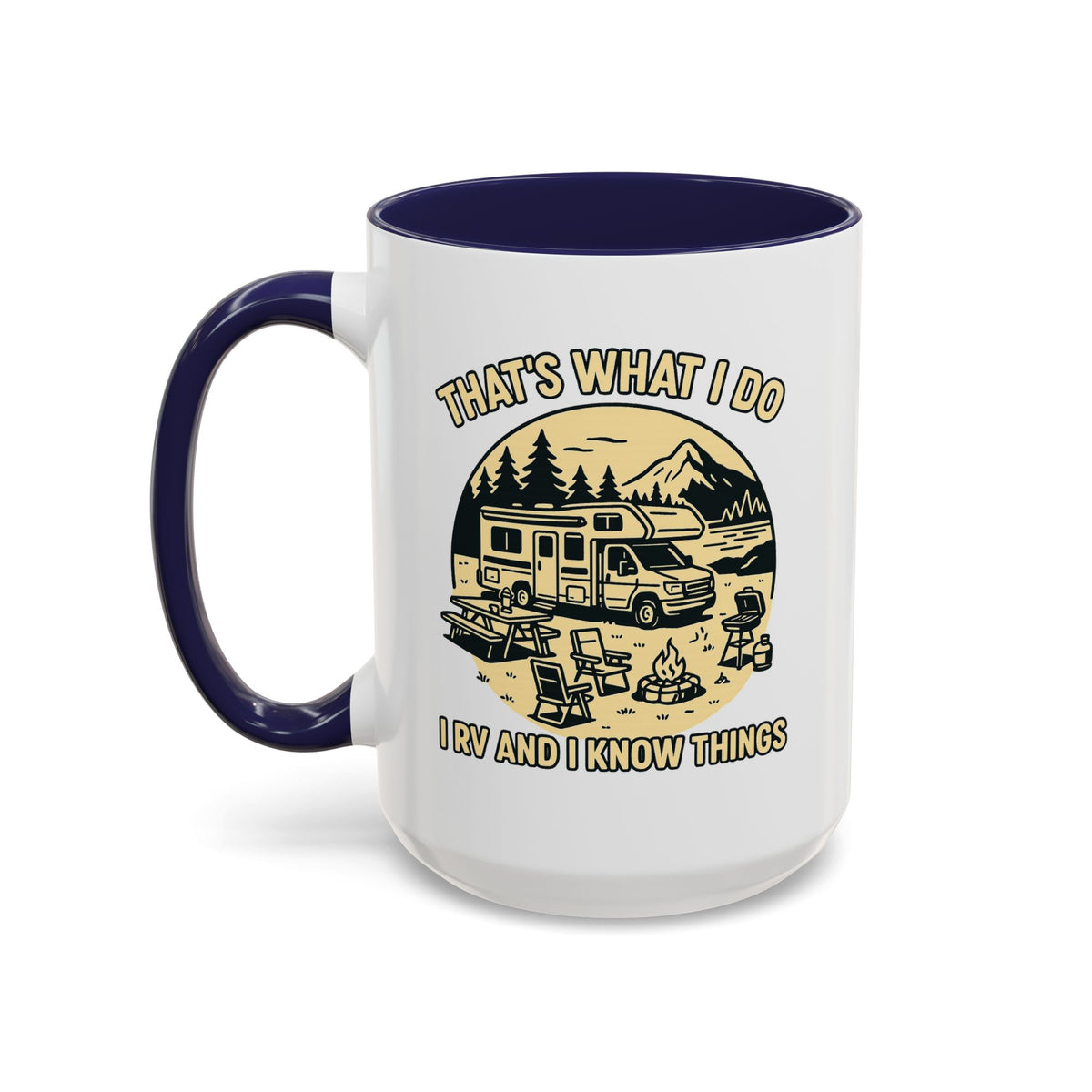Thats What I Do I RV and I Know Things ceramic RV mug with a Class C parked lakeside with mountains and camping gear