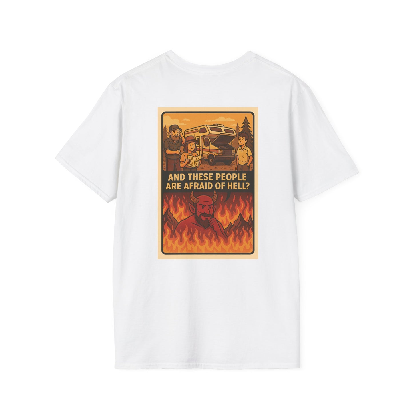 And These People Are Afraid of Hell? – RV Breakdown Tee