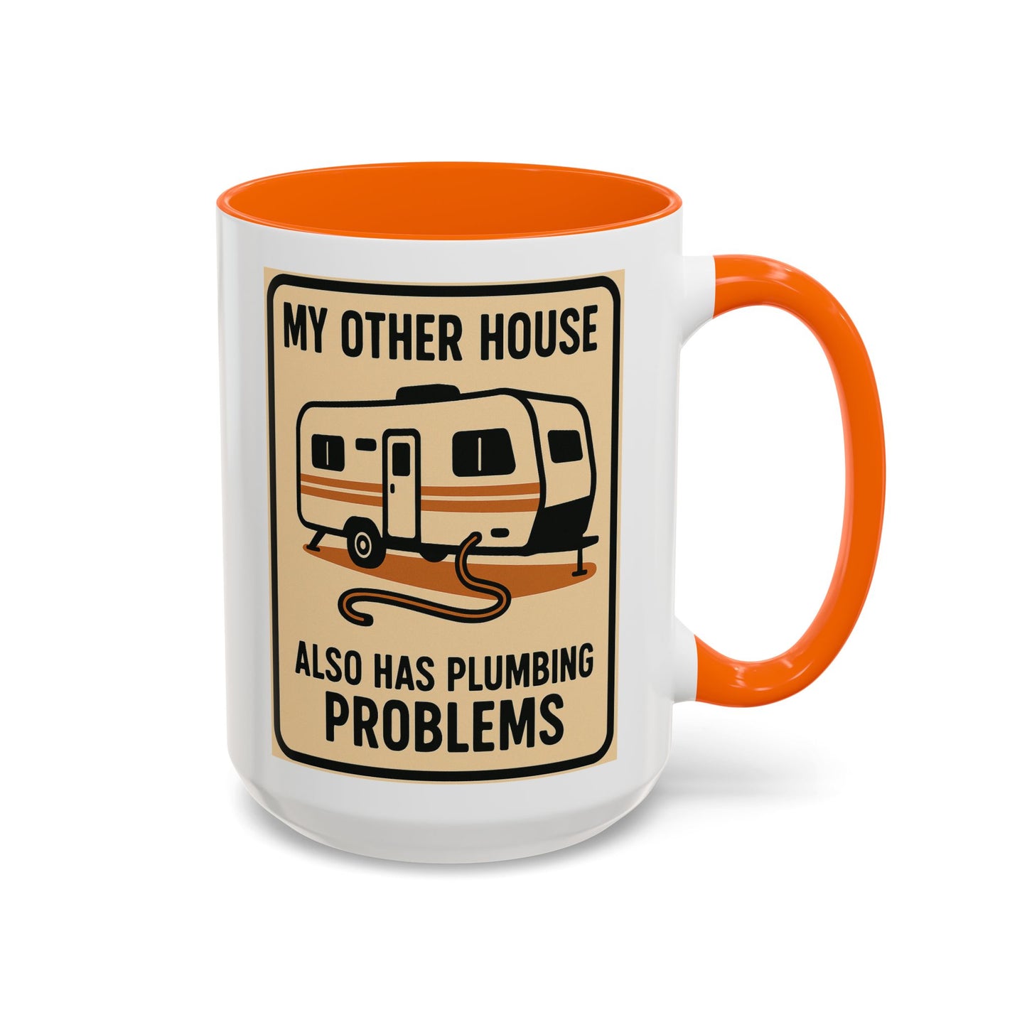 Plumbing Problems RV Mug – Funny Camper Life Gift for Trailer Trash Royalty