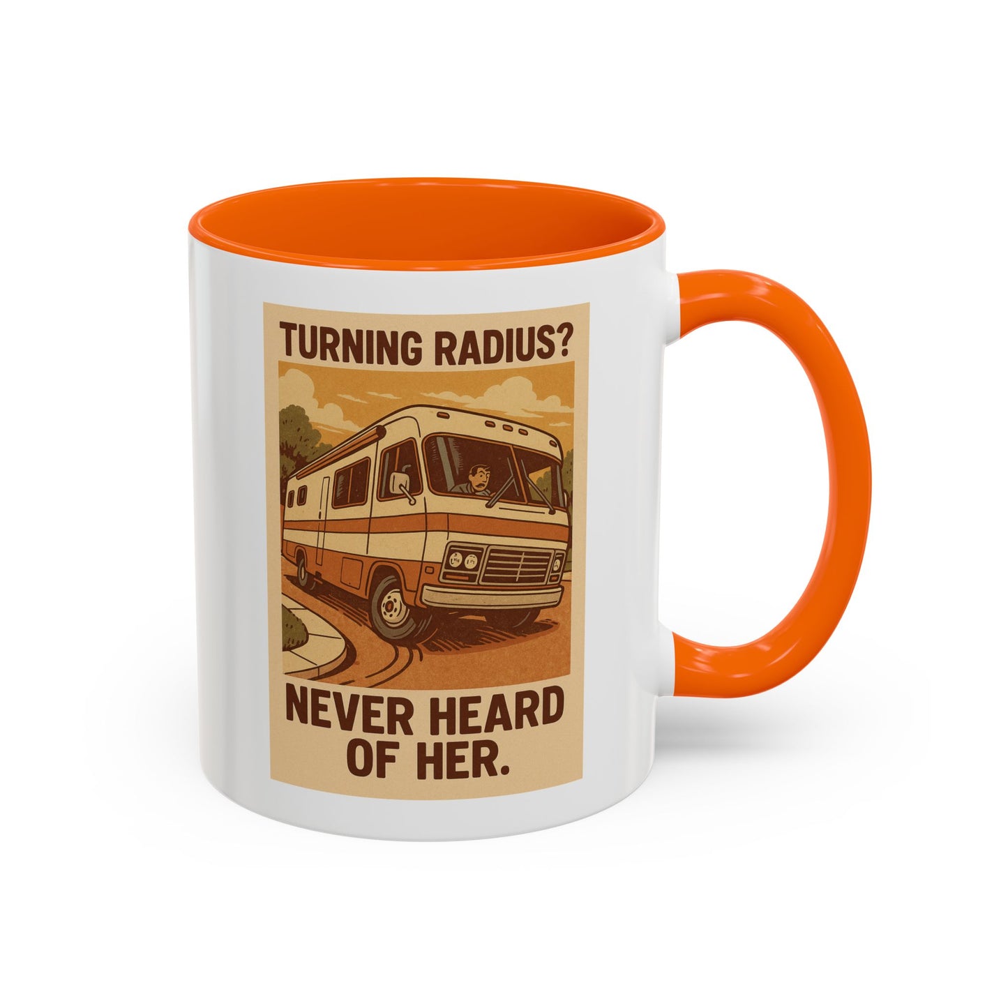 "Turning Radius? Never Heard of Her" – Class A RV Mug