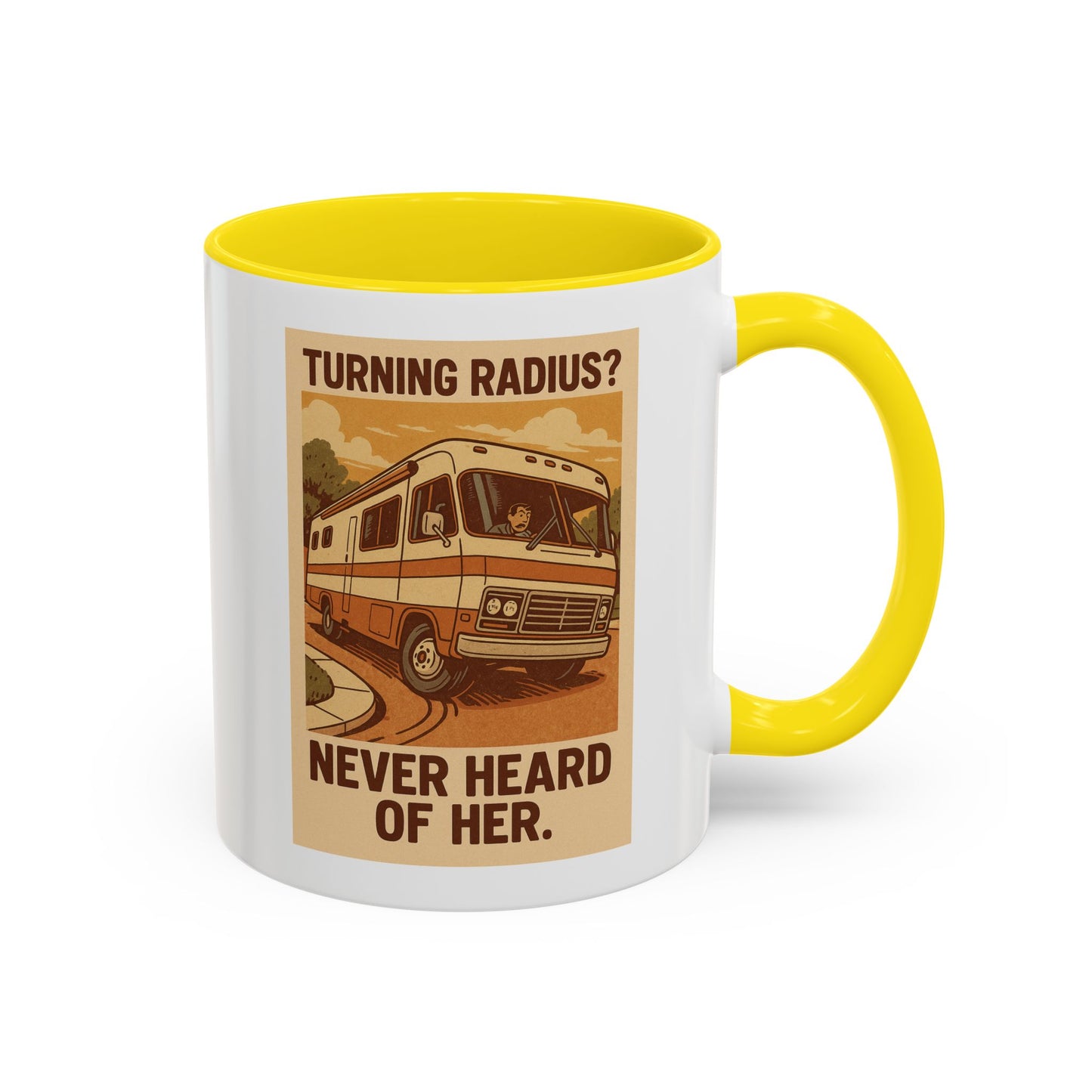 "Turning Radius? Never Heard of Her" – Class A RV Mug