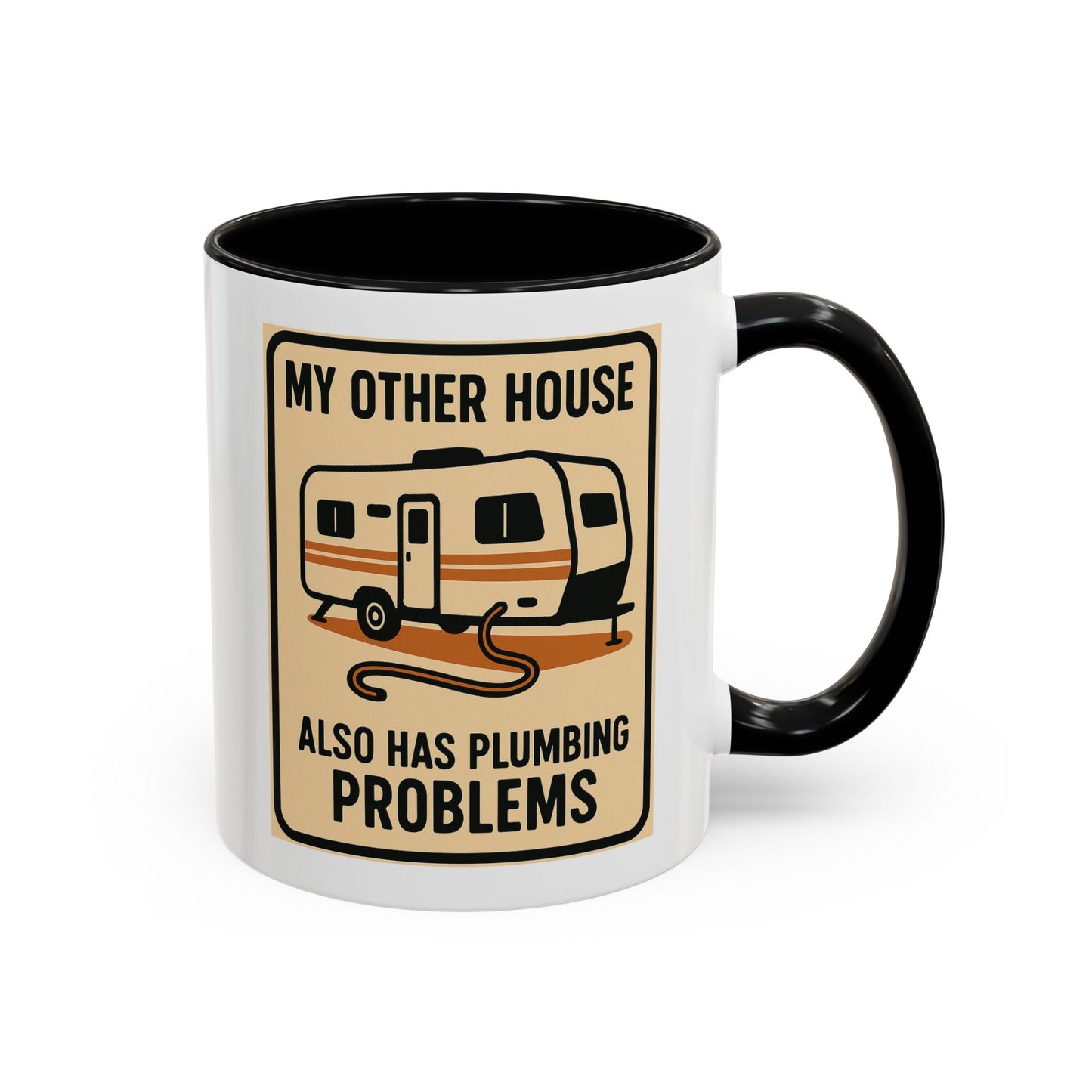 Plumbing Problems RV Mug – Funny Camper Life Gift for Trailer Trash Royalty