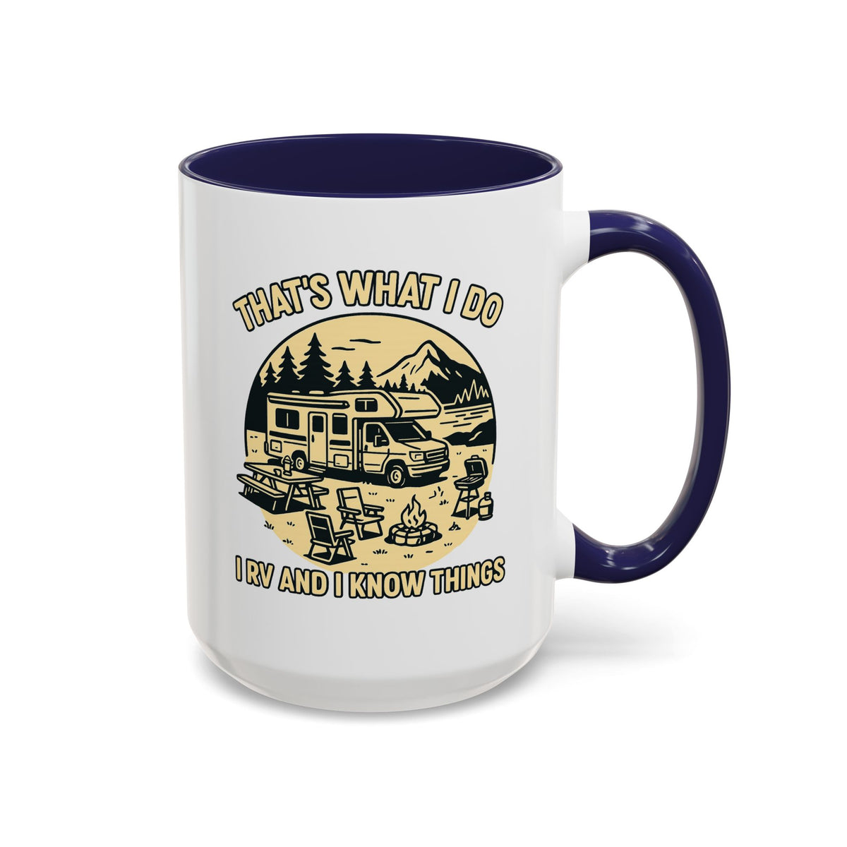 Thats What I Do I RV and I Know Things ceramic RV mug with a Class C parked lakeside with mountains and camping gear