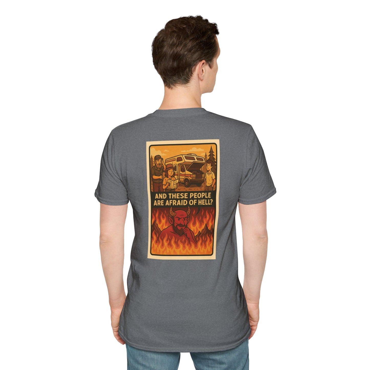 And These People Are Afraid of Hell? – RV Breakdown Tee