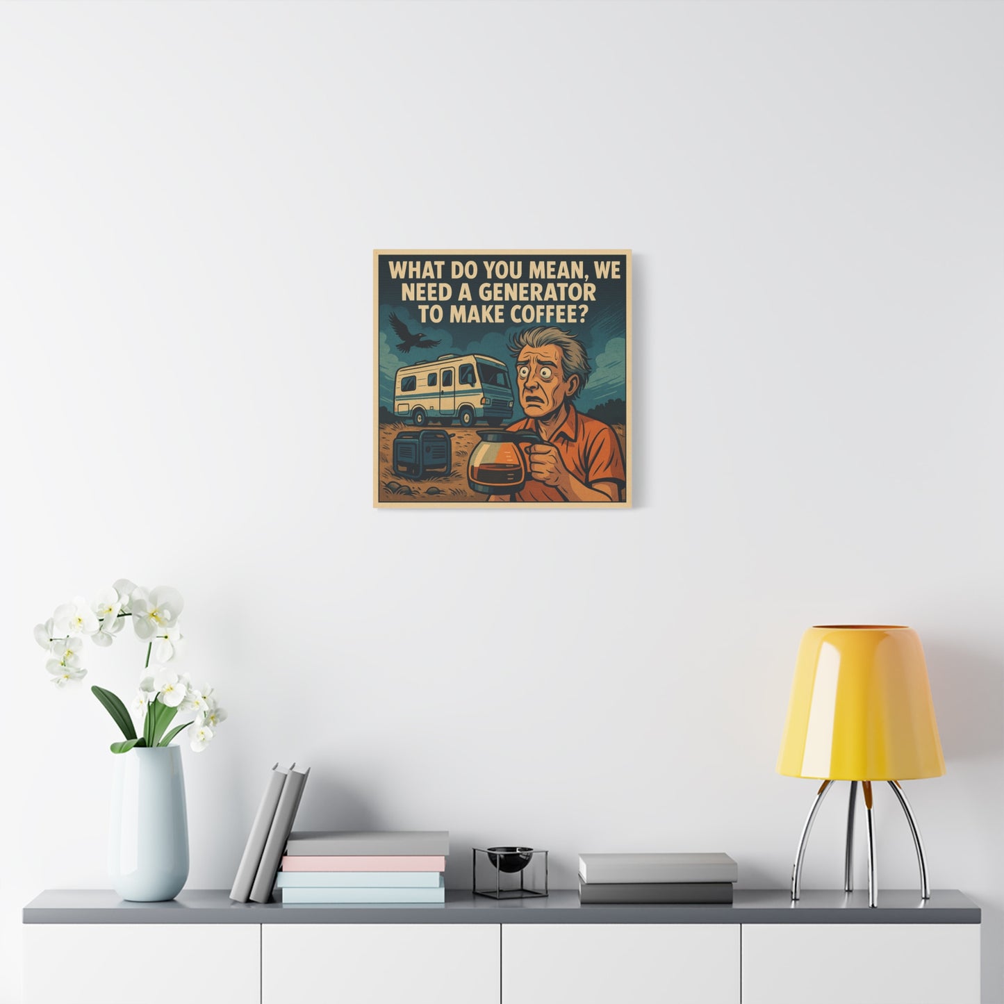 ☕ “You Mean We Need a Generator to Make Coffee?” – RV Life Canvas Print
