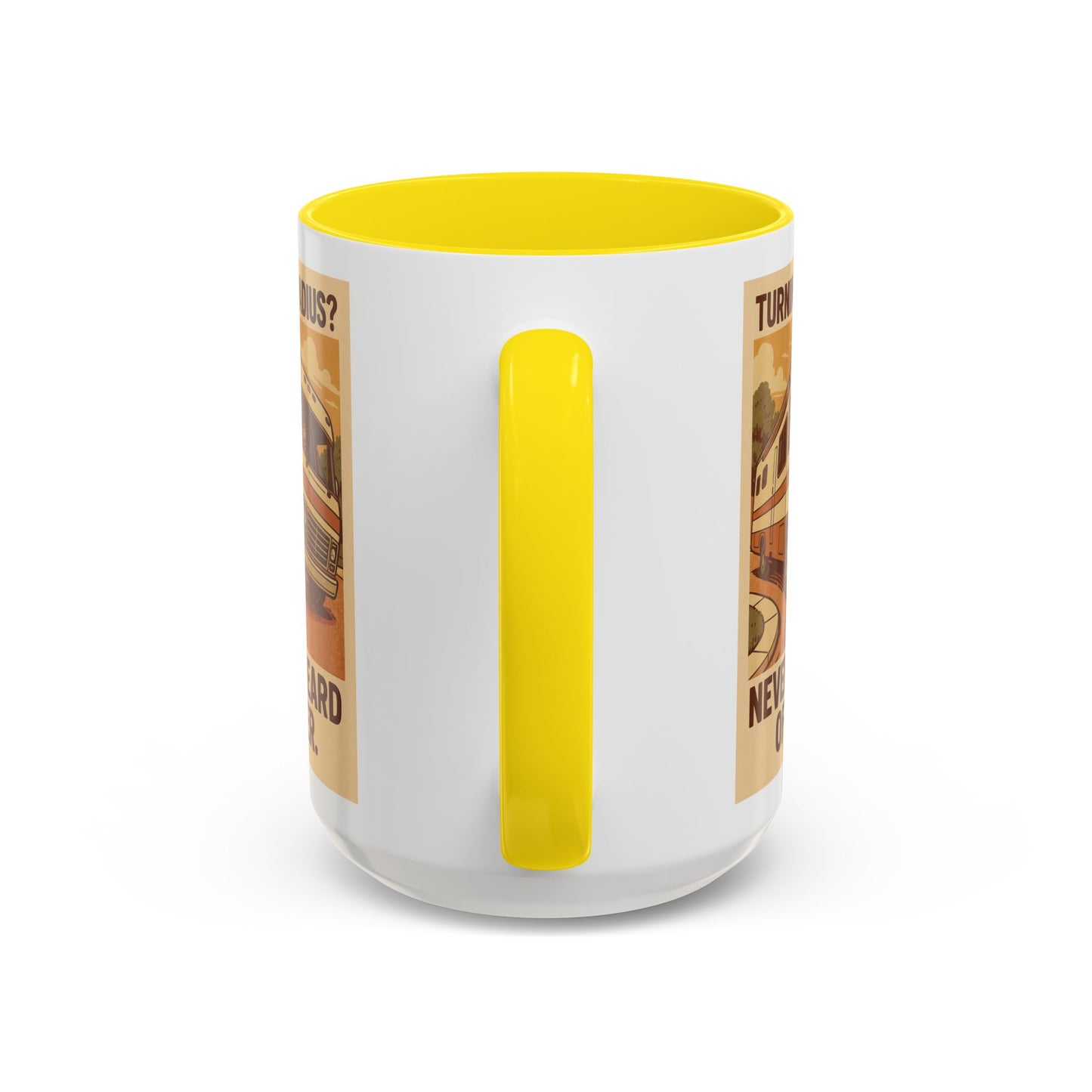 "Turning Radius? Never Heard of Her" – Class A RV Mug