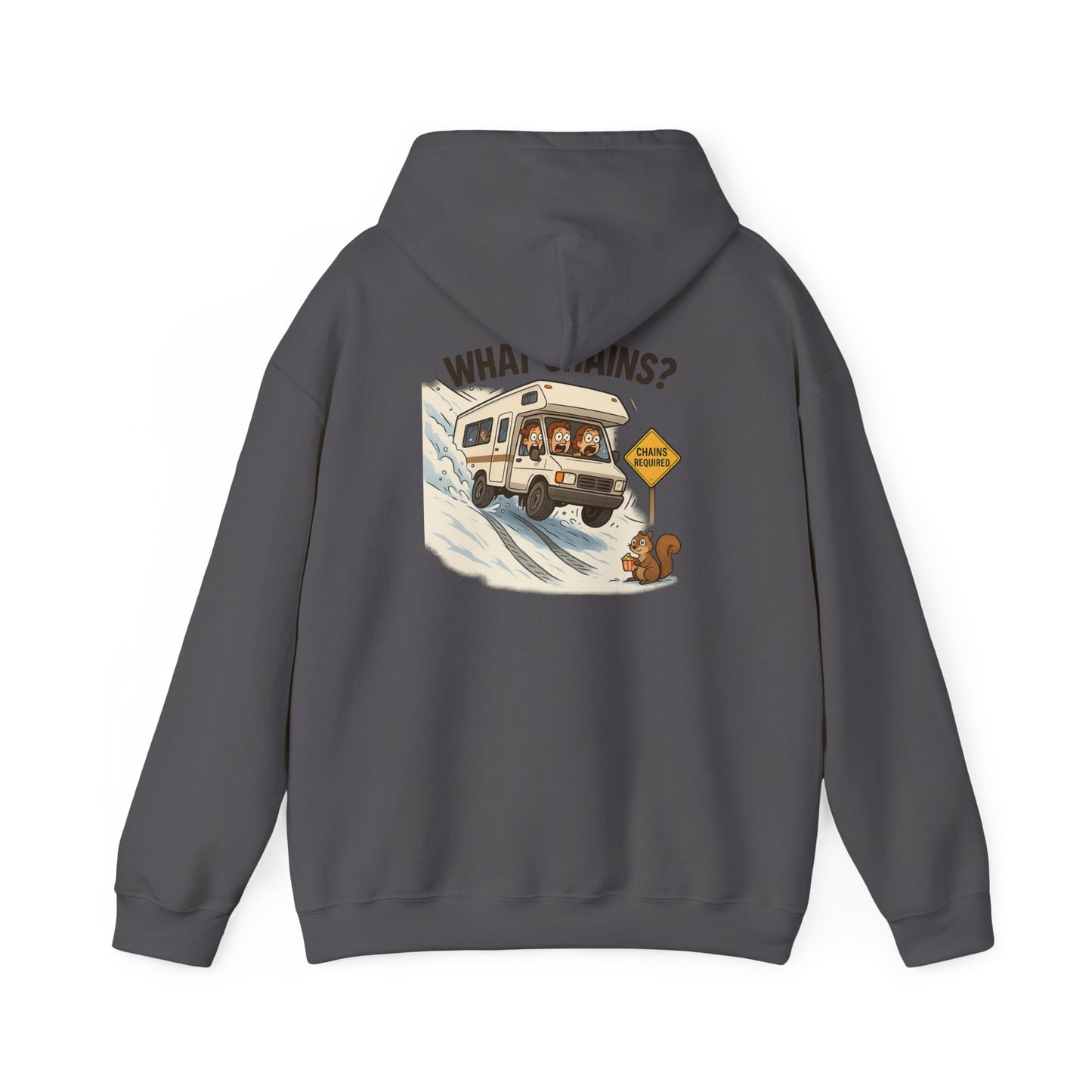 What Chains? – Winter RV Panic Hoodie