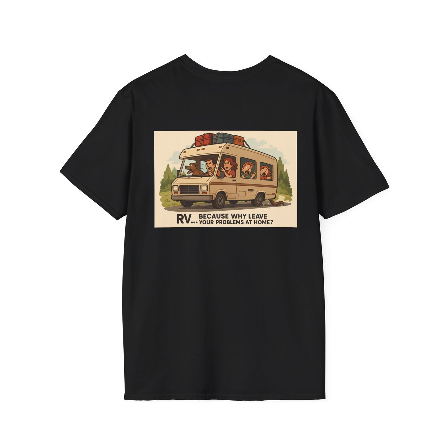 Why Leave Your Problems At Home? – Family Chaos Mobile Unit Tee