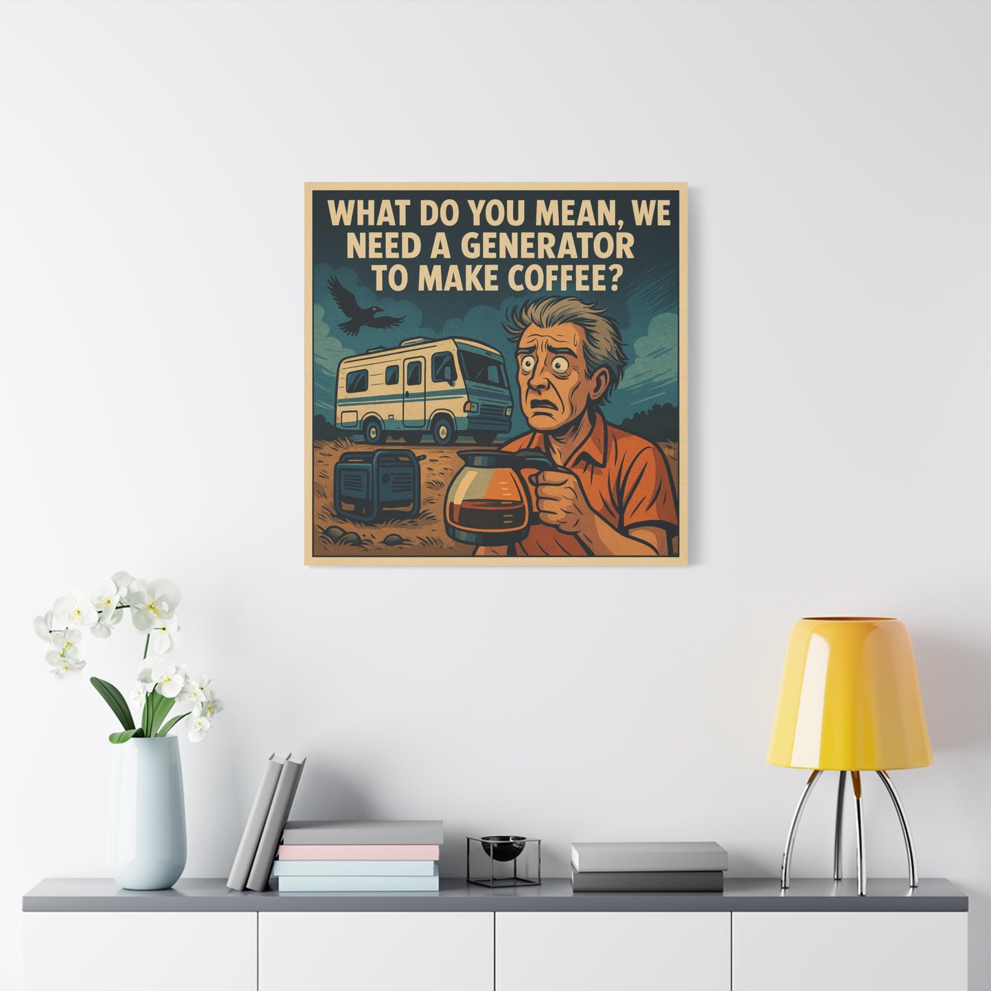 ☕ “You Mean We Need a Generator to Make Coffee?” – RV Life Canvas Print