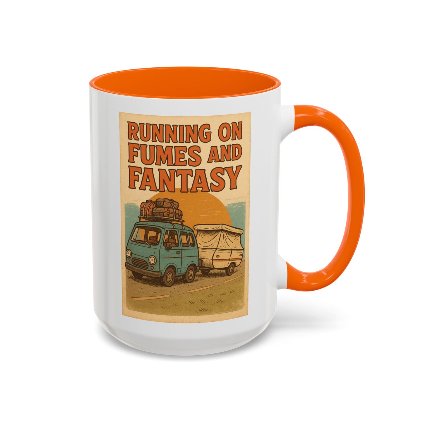 Running on Fumes and Fantasy Mug – RV Life Humor