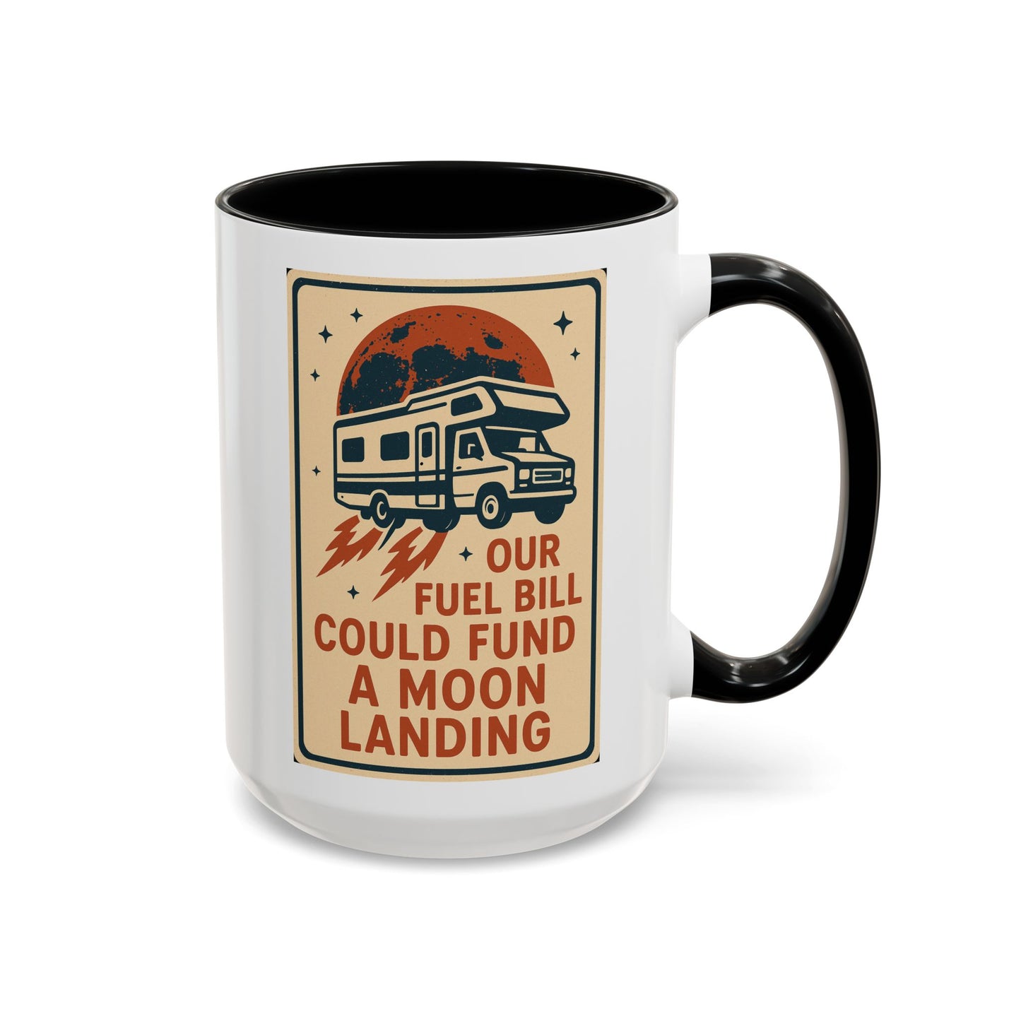 Moon Landing Fuel Bill RV Mug – Retro Roadtrip Humor for Campers, Vanlifers & Sarcastic Travelers