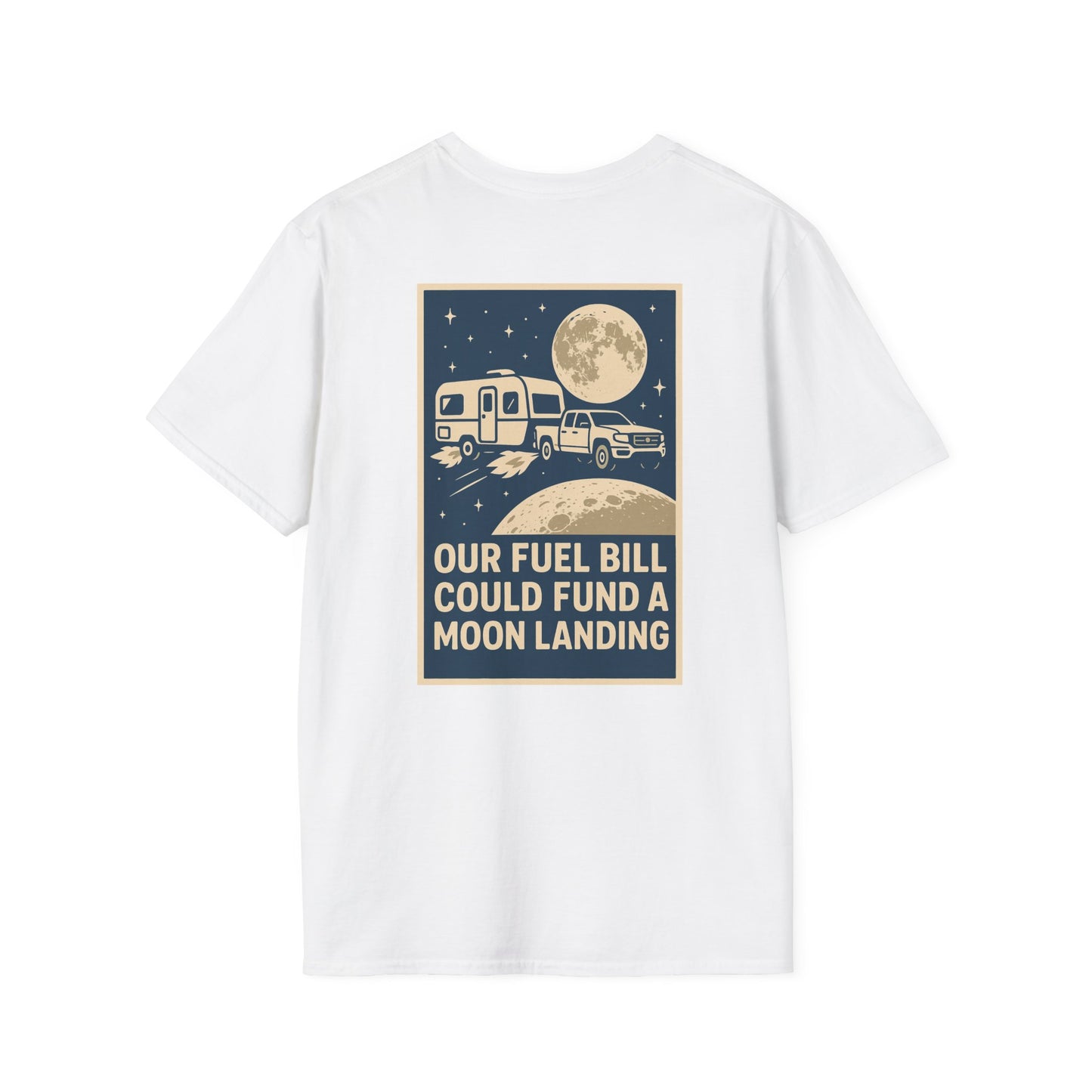 Moon Landing Fund – NASA Travel Trailer Fuel Budget Reality Check Tee