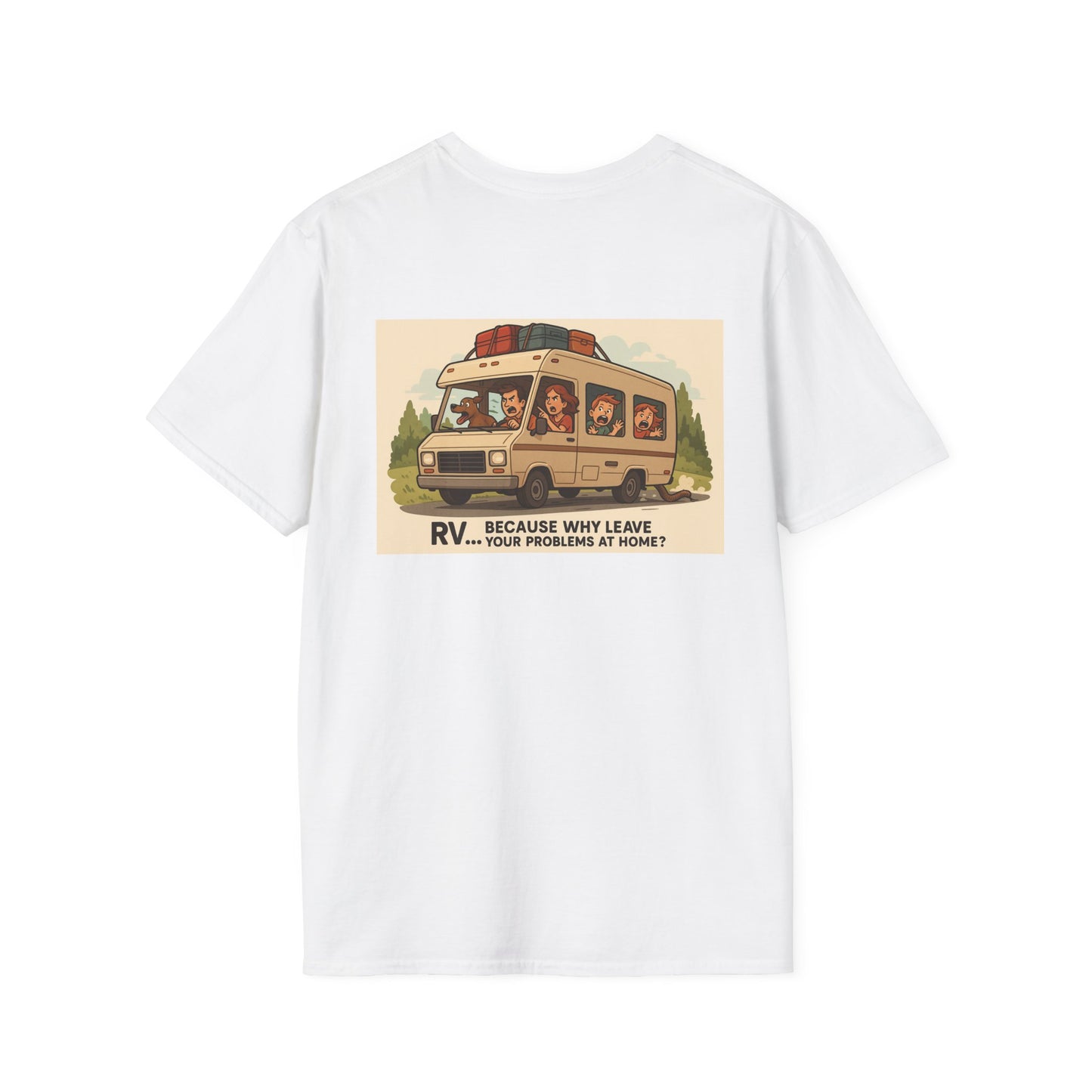 Why Leave Your Problems At Home? – Family Chaos Mobile Unit Tee