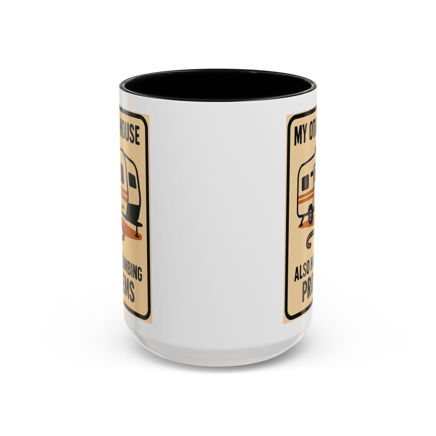 Plumbing Problems RV Mug – Funny Camper Life Gift for Trailer Trash Royalty