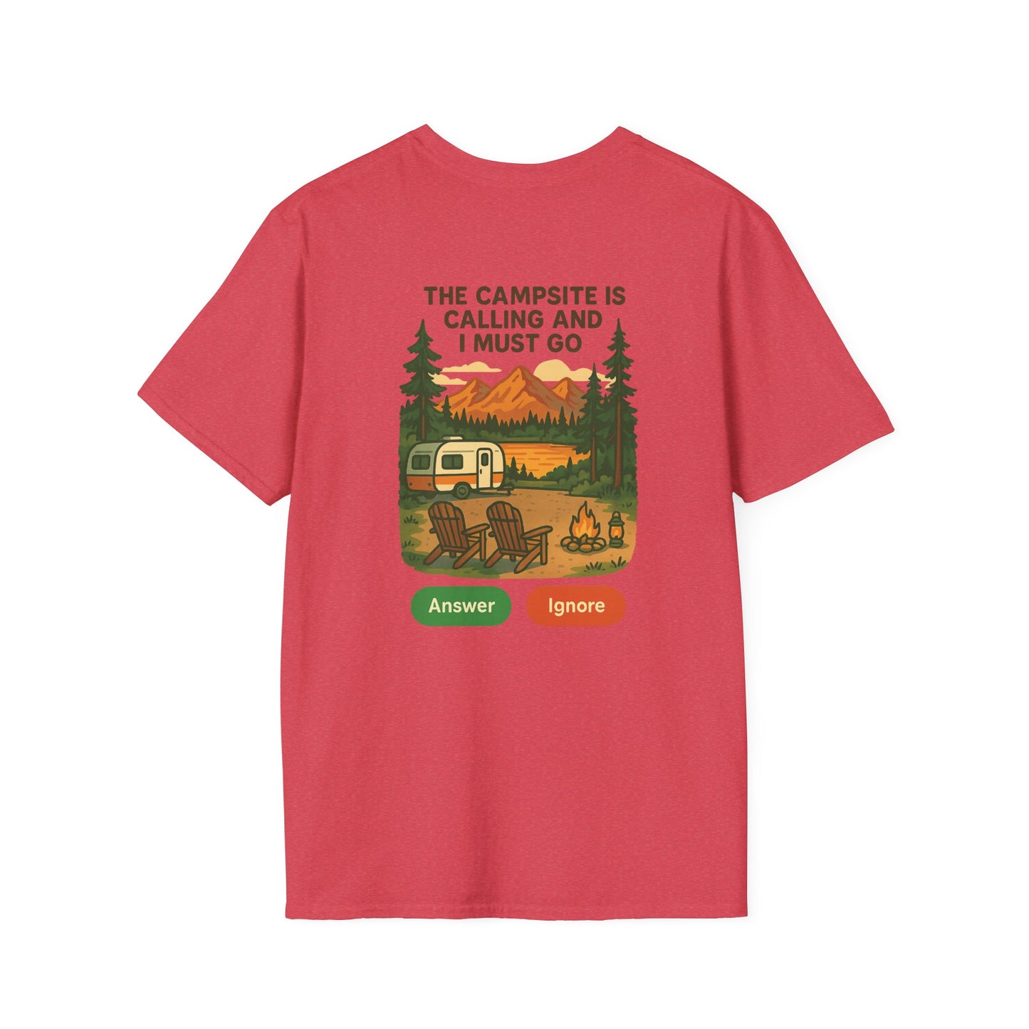The Campsite Is Calling – Answer or Ignore Tee