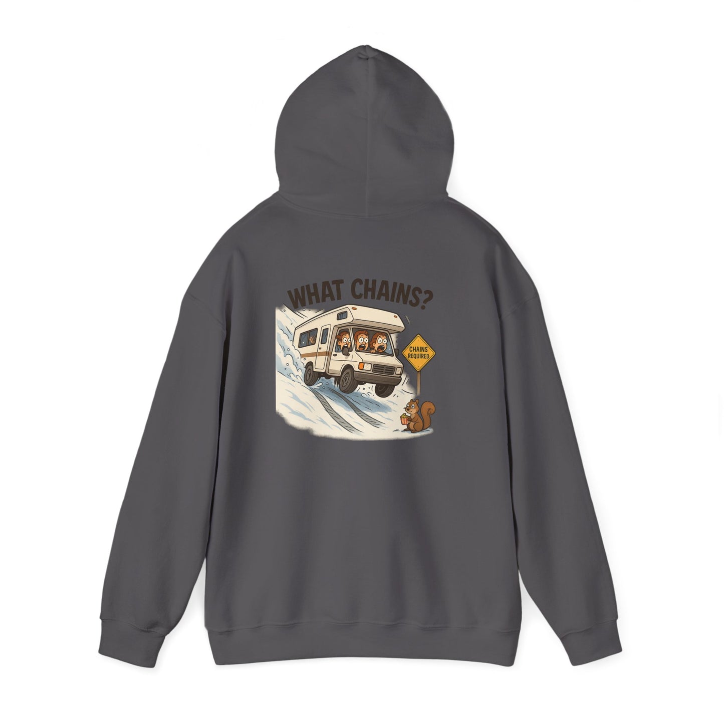 What Chains? – Winter RV Panic Hoodie