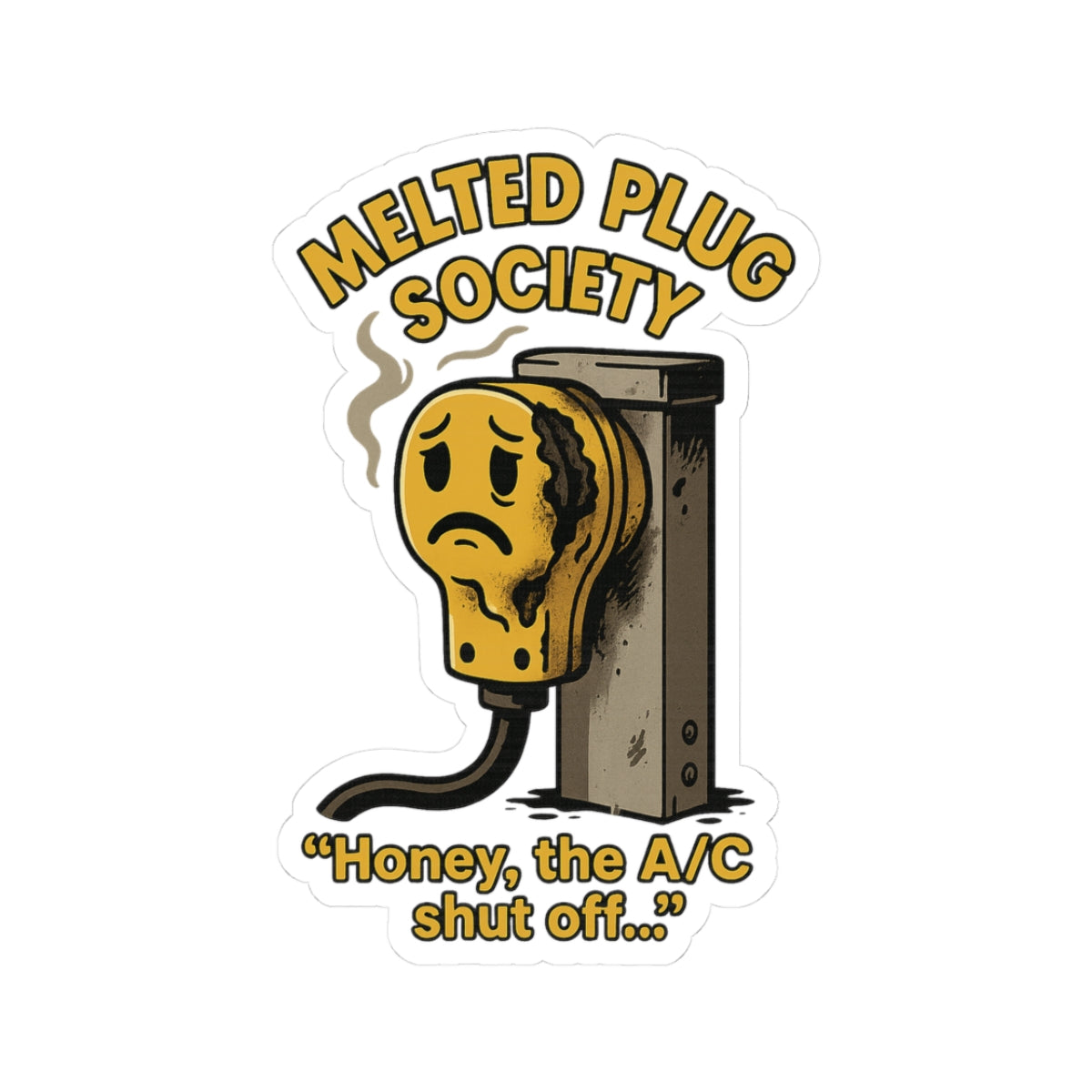 Melted Plug Society – 3x3 Kiss-Cut RV Humor Sticker