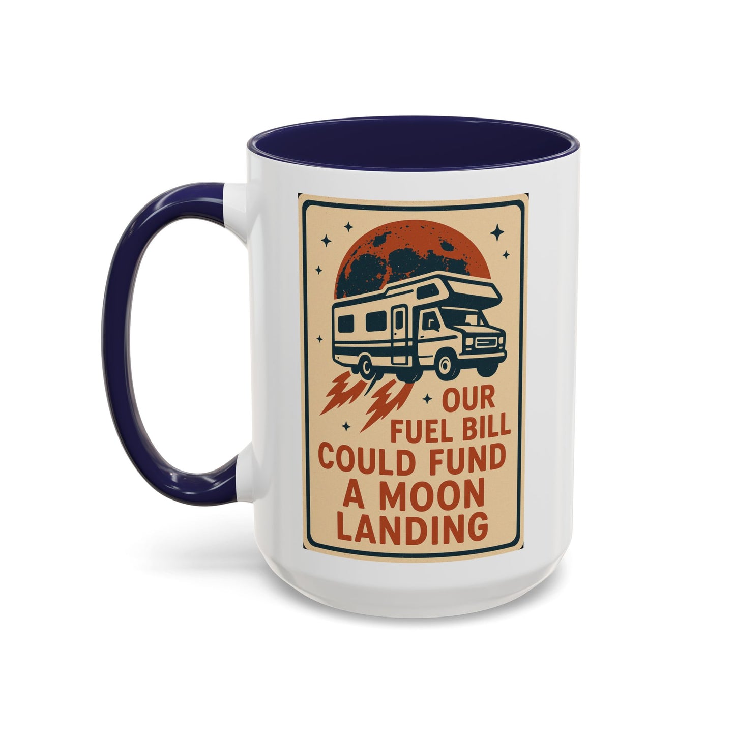 Moon Landing Fuel Bill RV Mug – Retro Roadtrip Humor for Campers, Vanlifers & Sarcastic Travelers