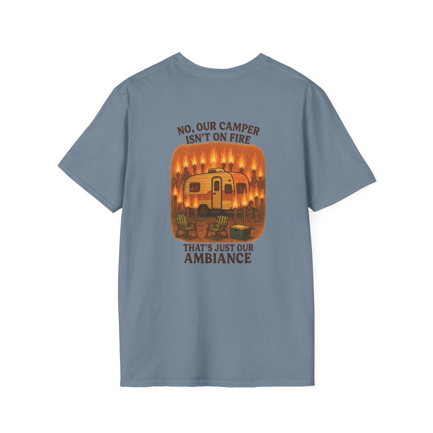 No, Our Camper Isn’t on Fire – Tiki Torch Ambiance RV T-Shirt