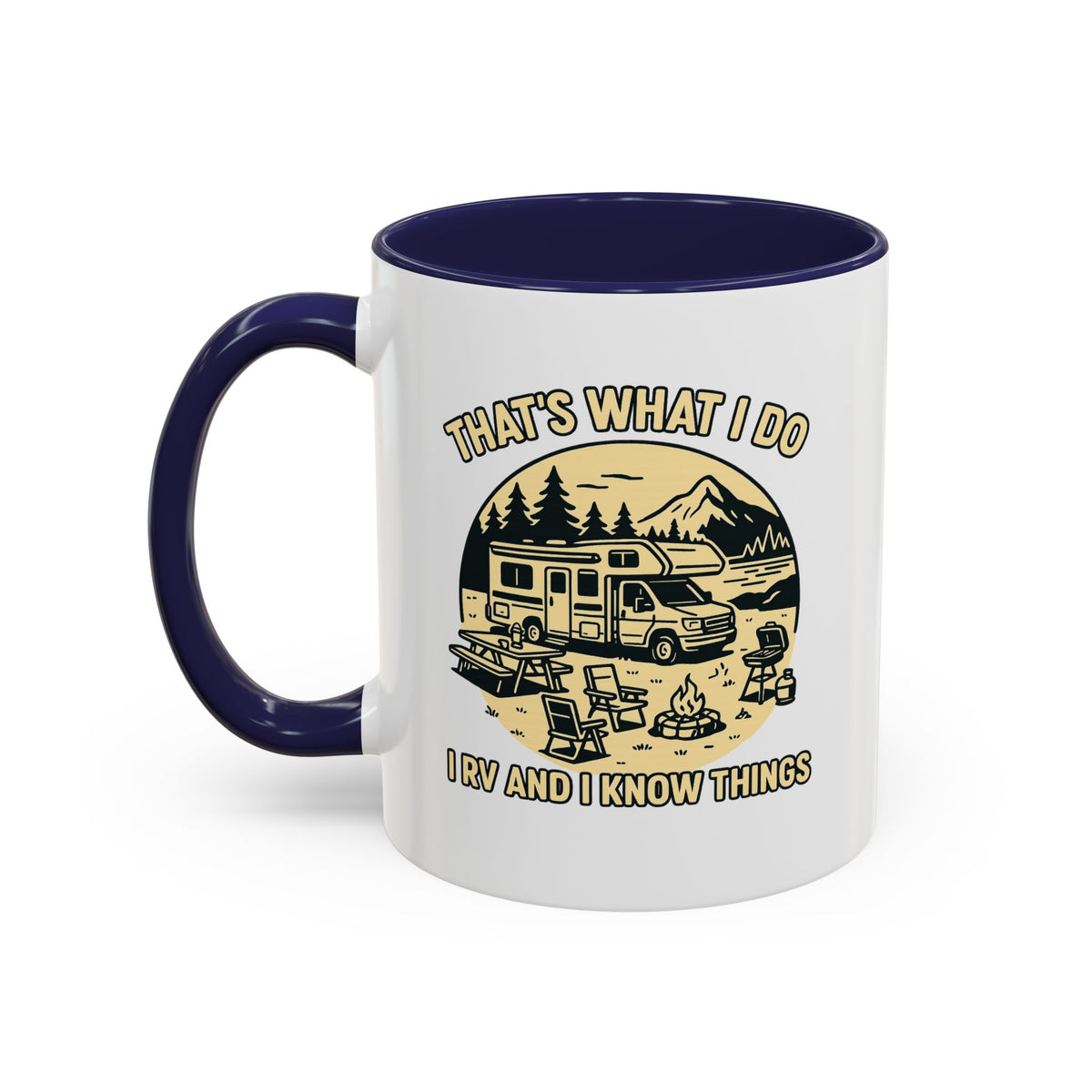 Thats What I Do I RV and I Know Things ceramic RV mug with a Class C parked lakeside with mountains and camping gear