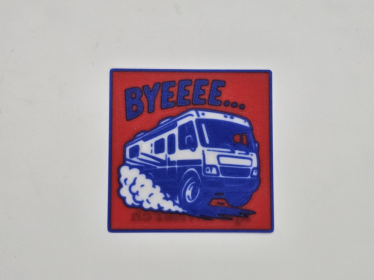 Red, blue, and white Byeeee funny RV magnet with a motorhome kicking up dust