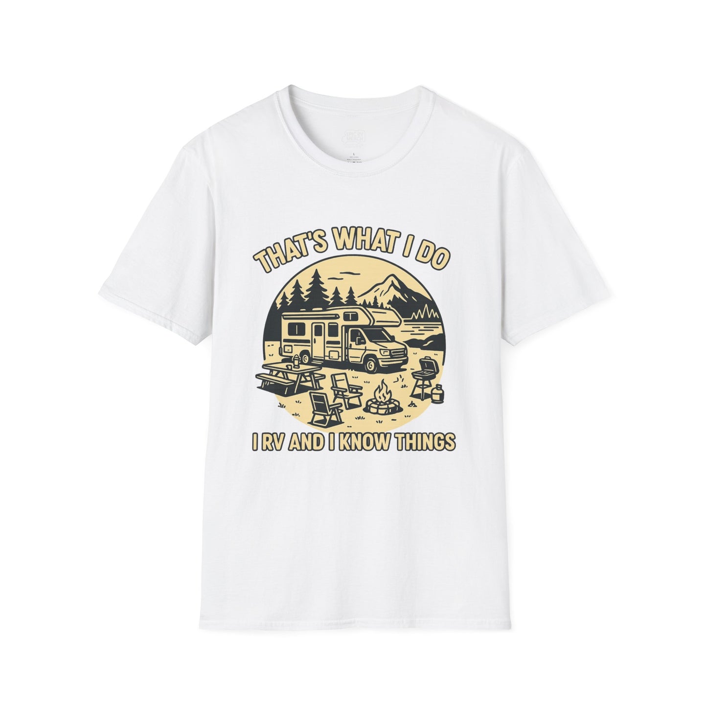 That's What I Do – I RV and I Know Things Tee