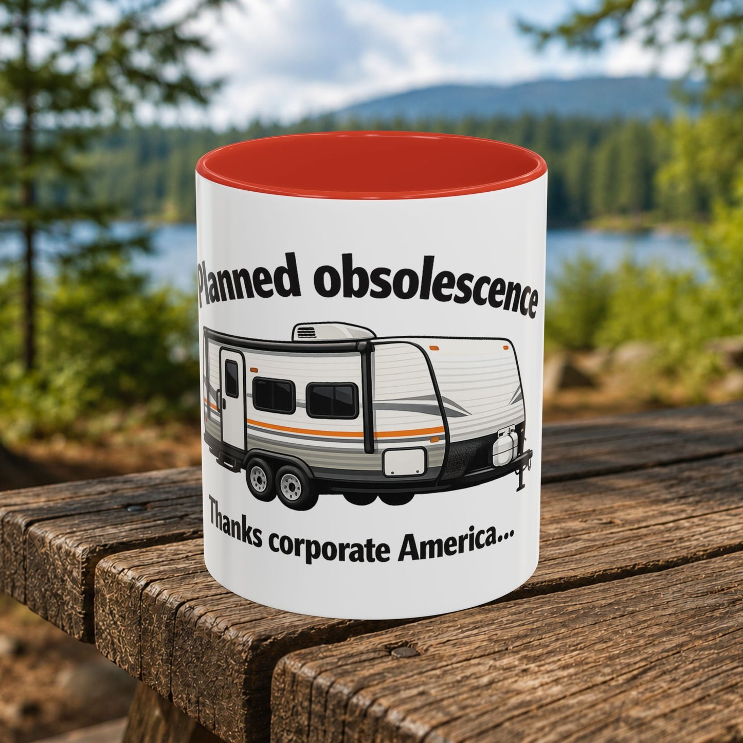 "Planned Obsolescence" RV Travel Humor Mug (11/15oz)