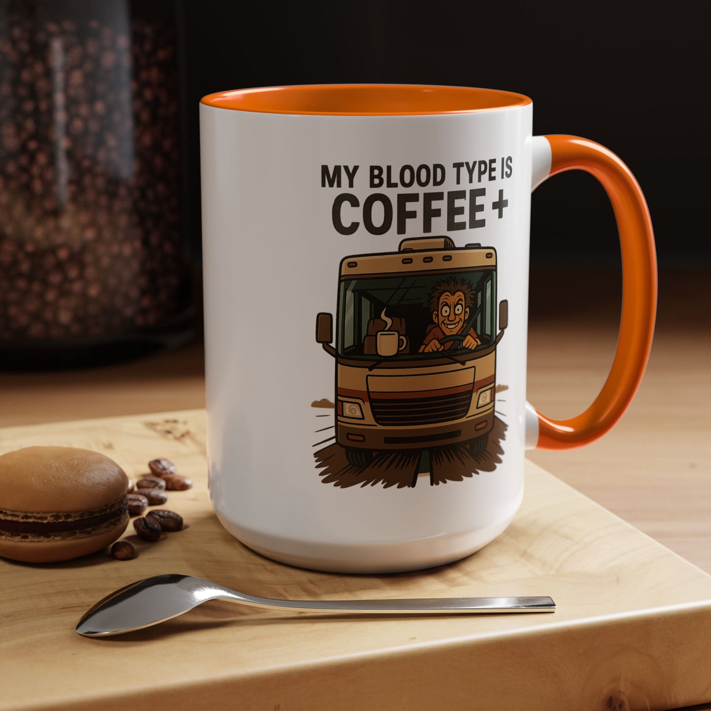 My Blood Type is Coffee+ RV Coffee Mug