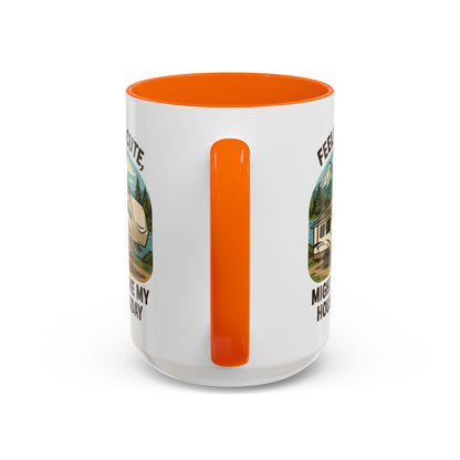Feeling Cute Might Move My House Today Fifth Wheel Coffee Mug