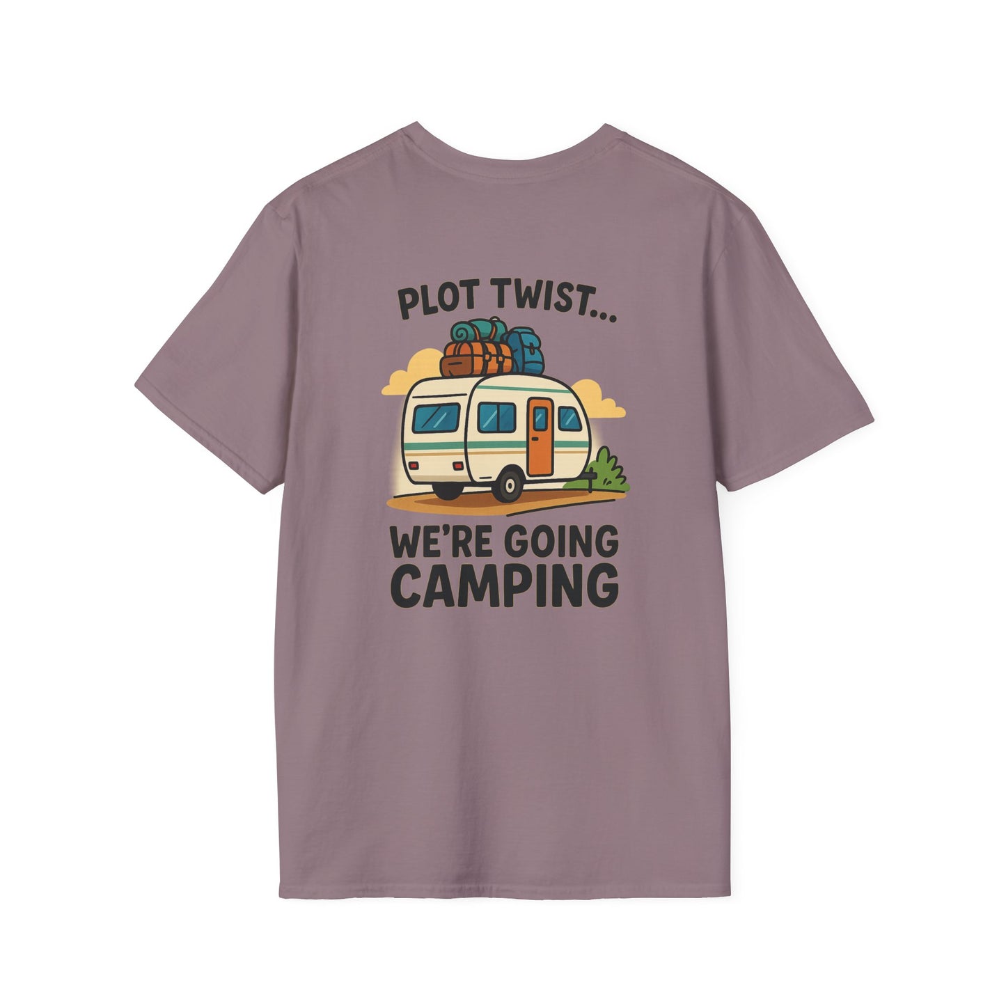 Plot Twist... We're Going Camping Tee