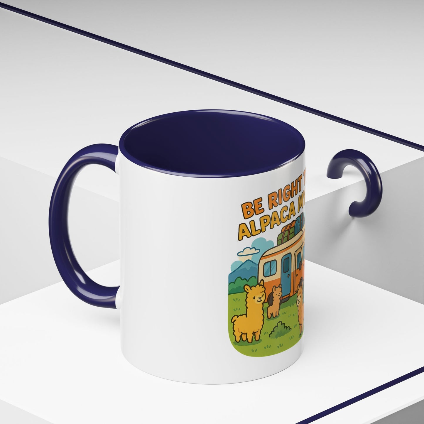 Be Right There, Alpaca My Bags Coffee Mug