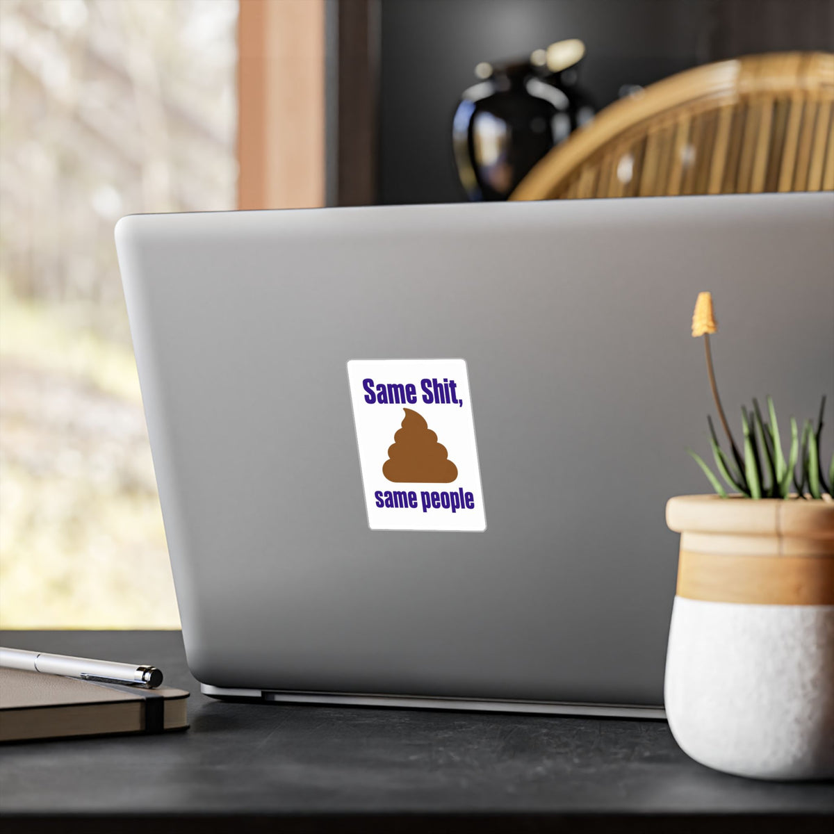 Same Shit, Same People vinyl sticker applied to a laptop lid