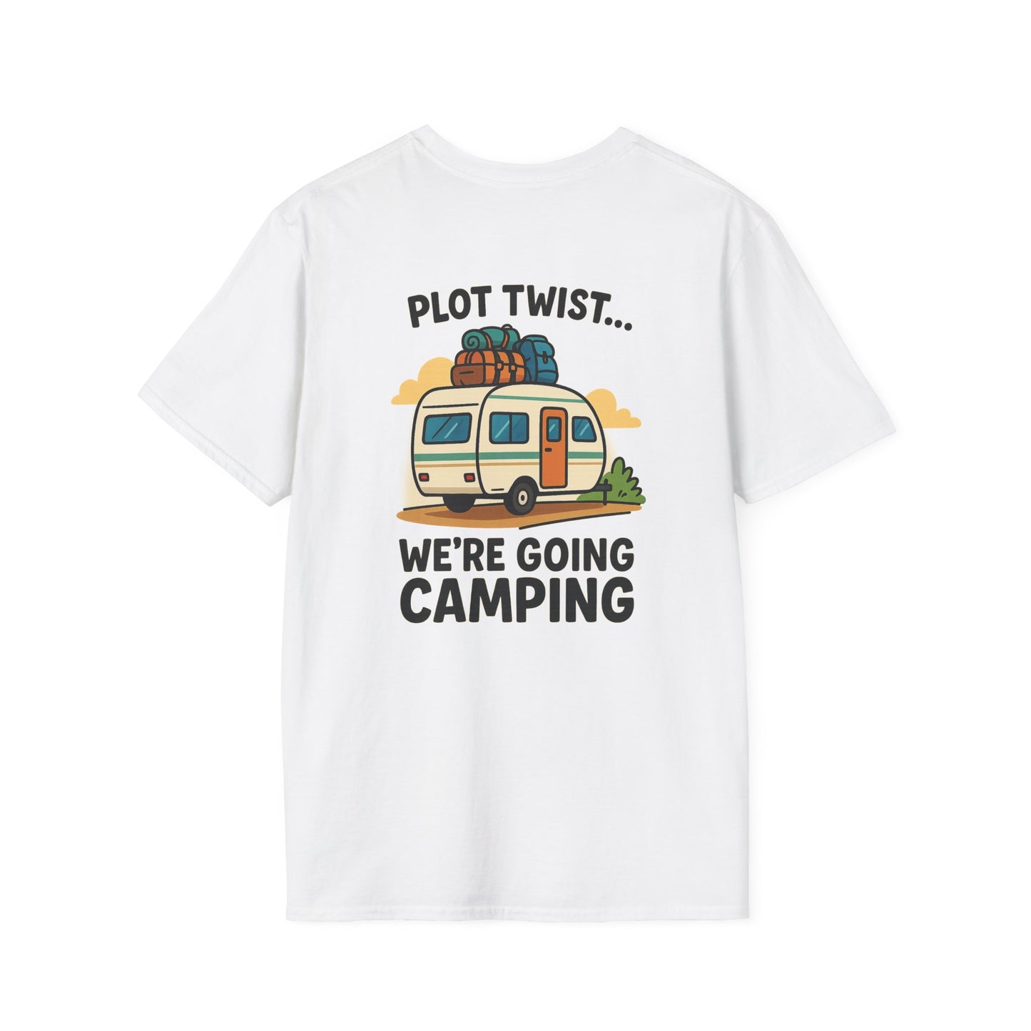 Plot Twist... We're Going Camping Tee