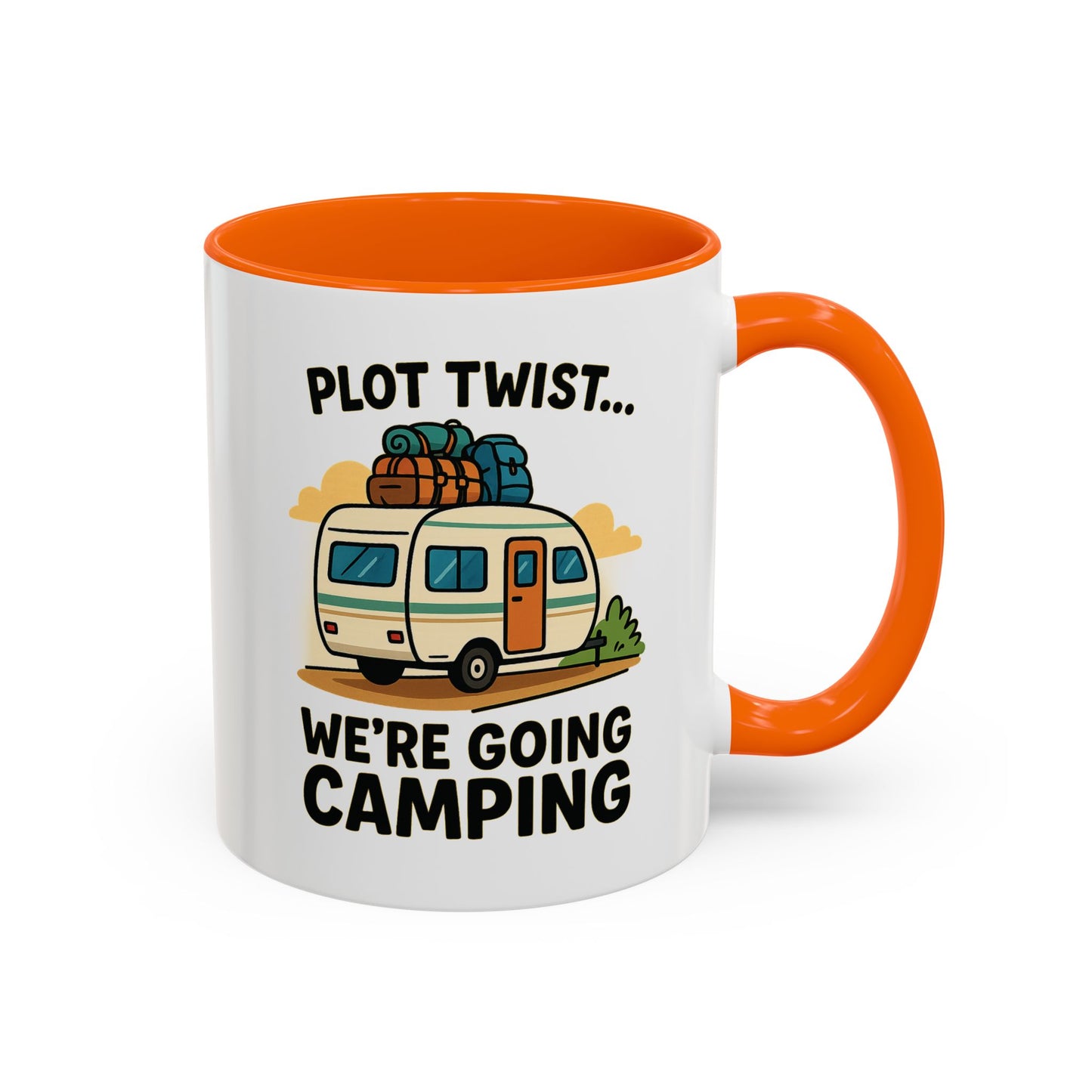 Plot Twist... We're Going Camping Coffee Mug