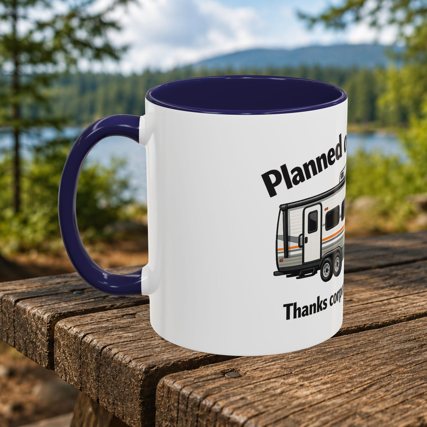 "Planned Obsolescence" RV Travel Humor Mug (11/15oz)