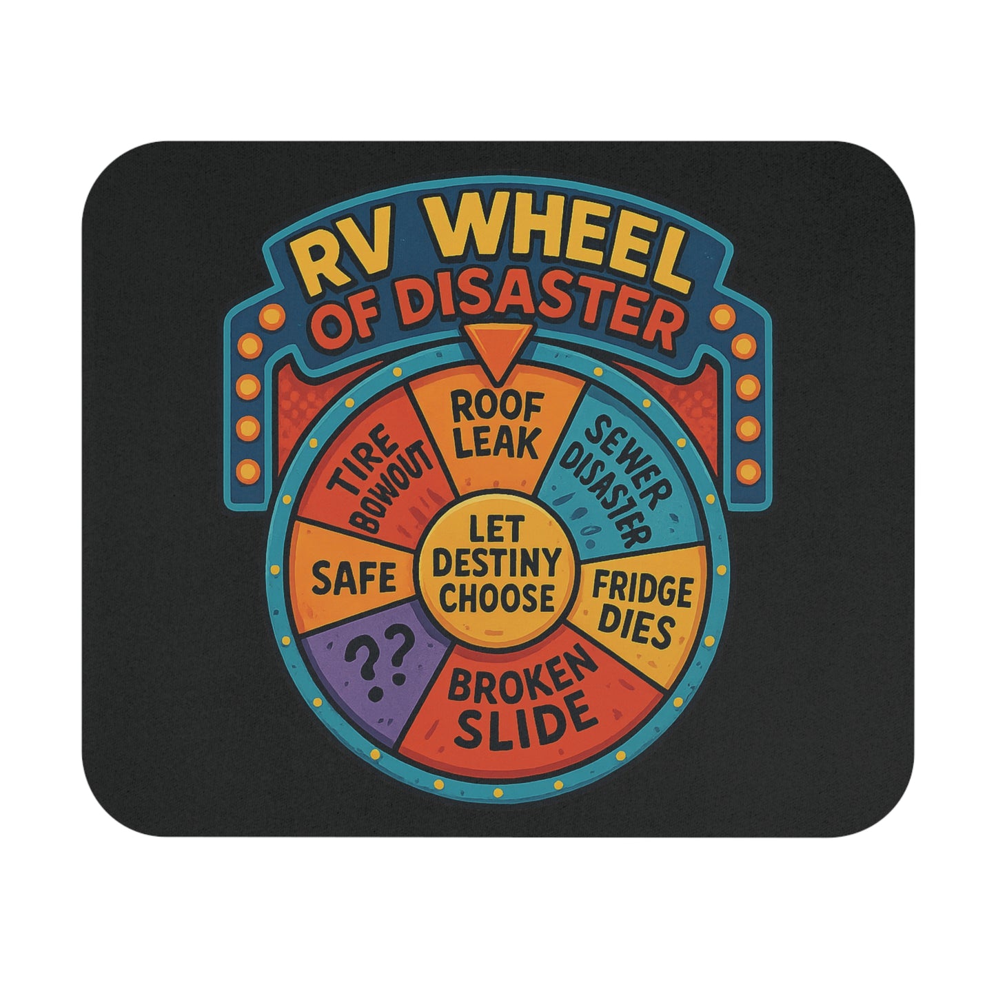 RV Wheel of Disaster – Let Destiny Choose Mousepad