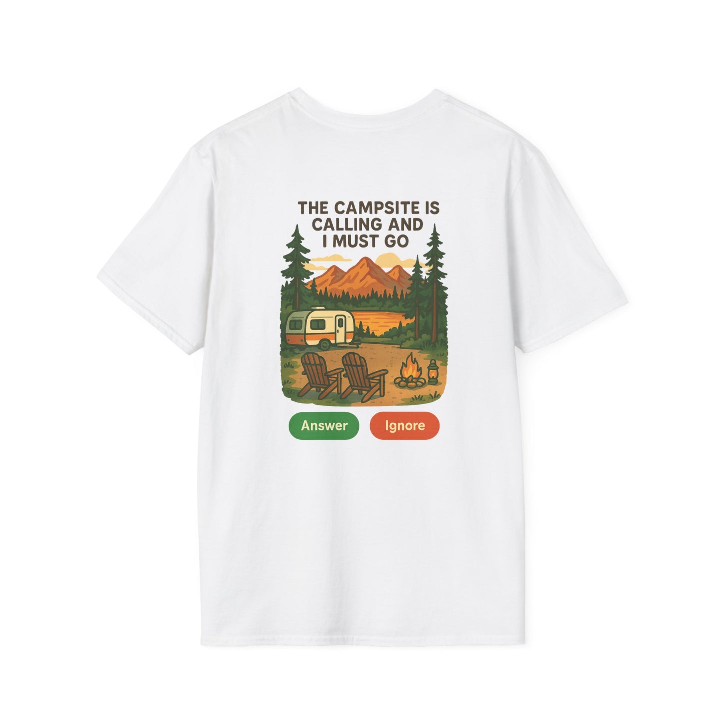 The Campsite Is Calling – Answer or Ignore Tee