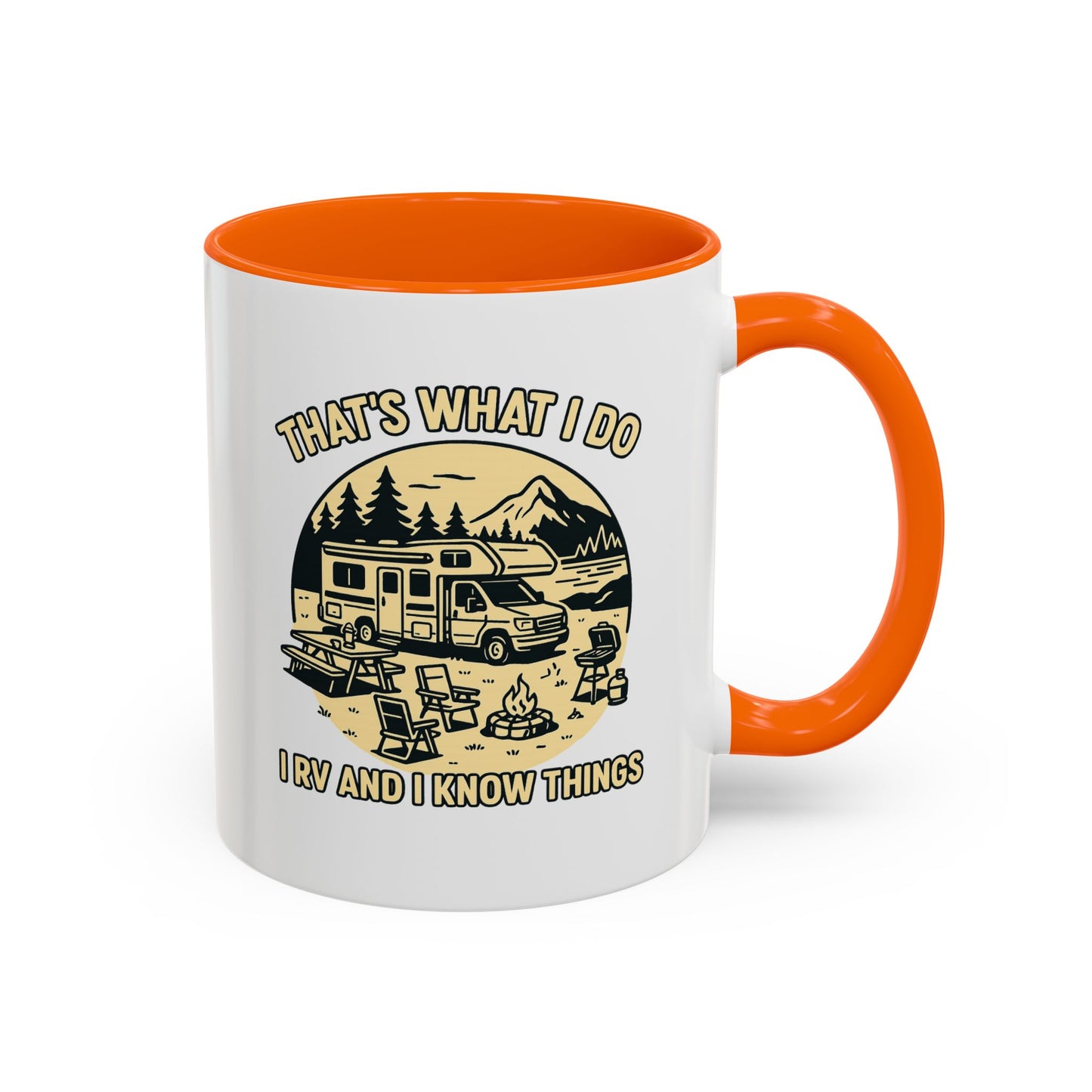 That's What I Do, I RV and I Know Things Coffee Mug