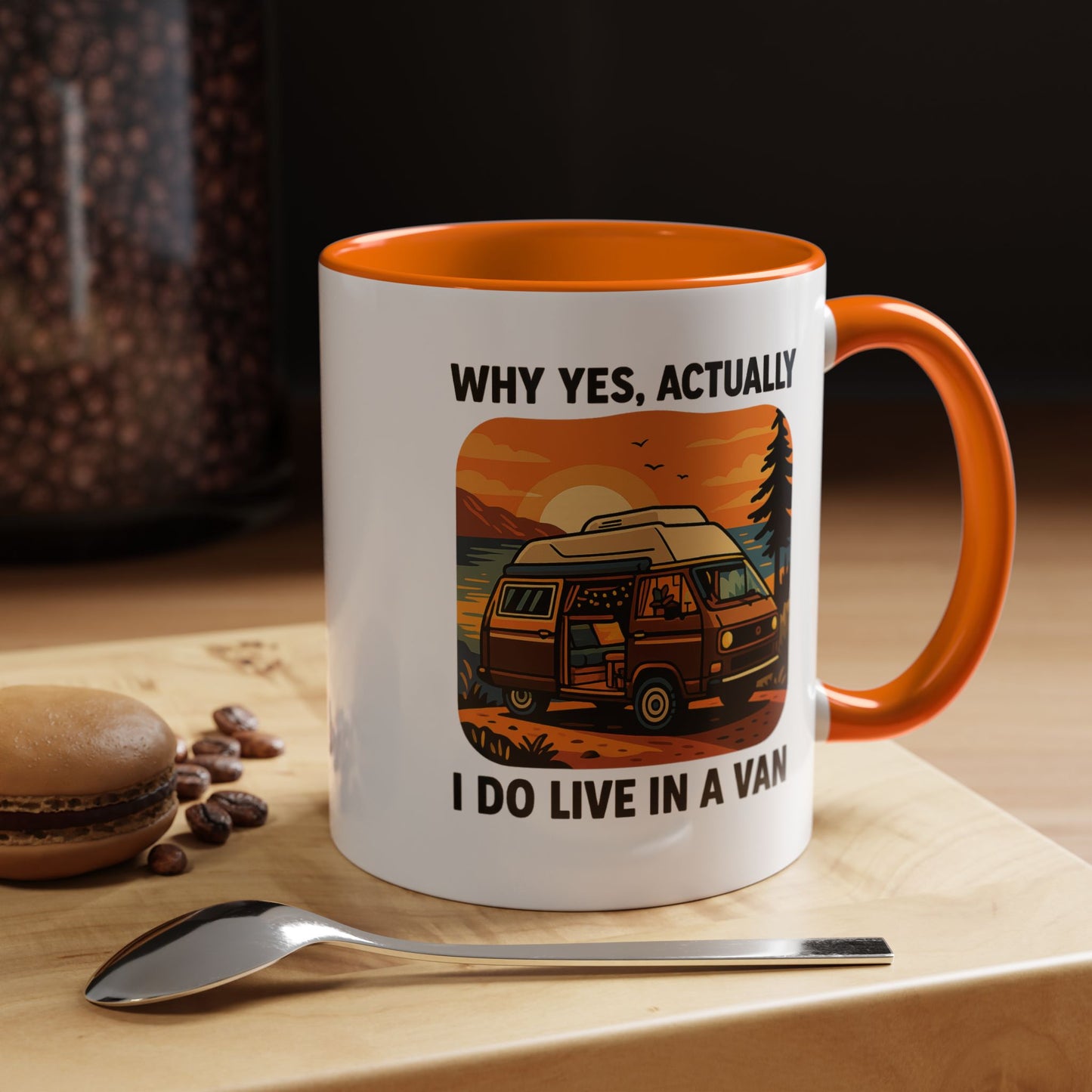 Why Yes, Actually I Do Live in a Van Coffee Mug