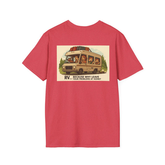 RV… Because Why Leave Your Problems at Home? – Chaos Camping Tee