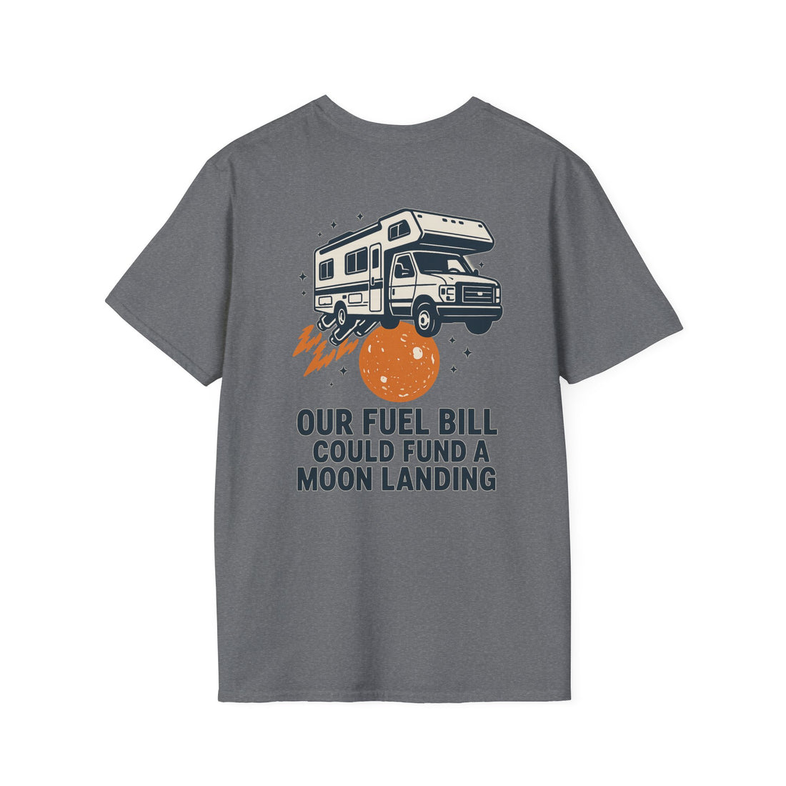 RV humor shirt about a motorhome fuel bill funding a moon landing