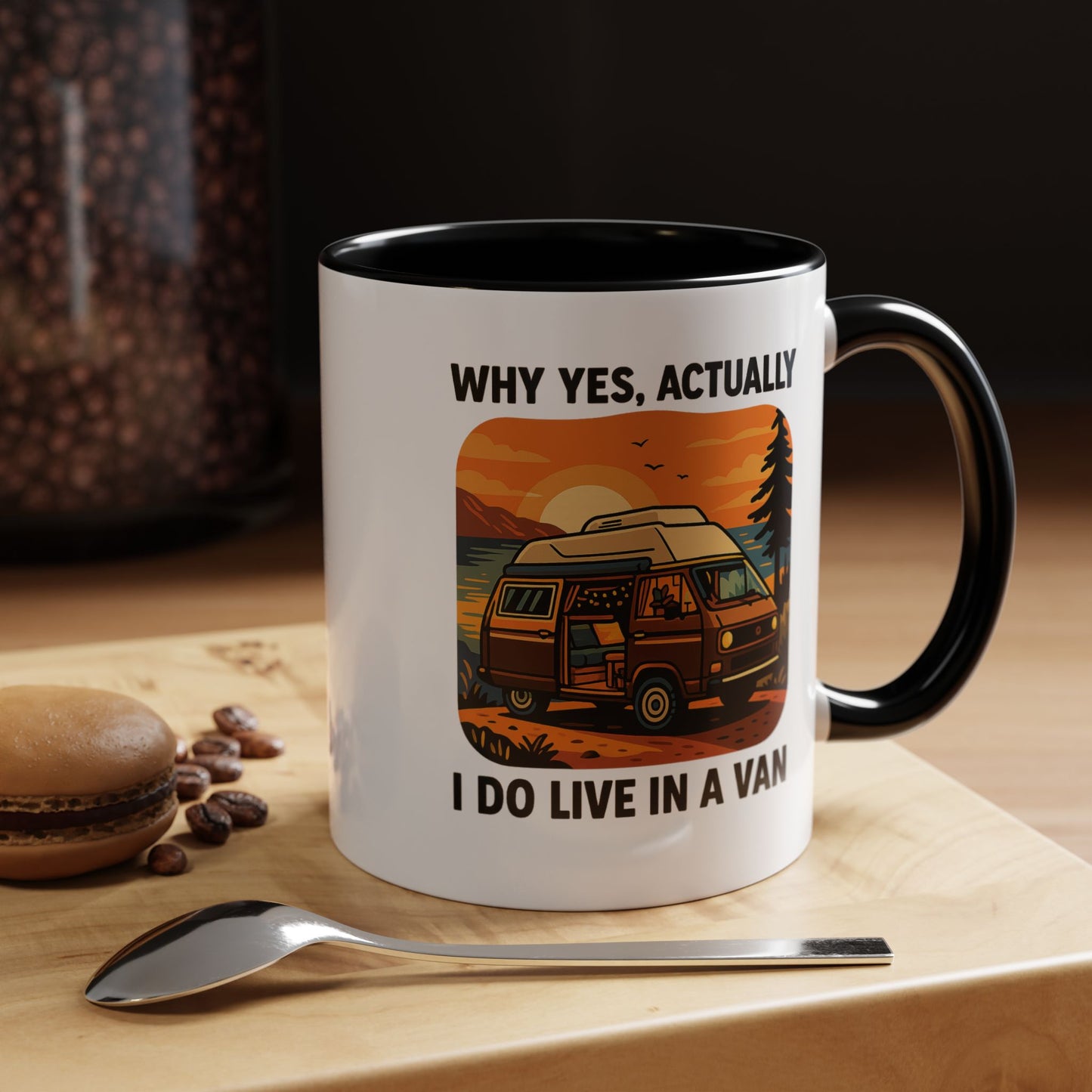 Why Yes, Actually I Do Live in a Van Coffee Mug