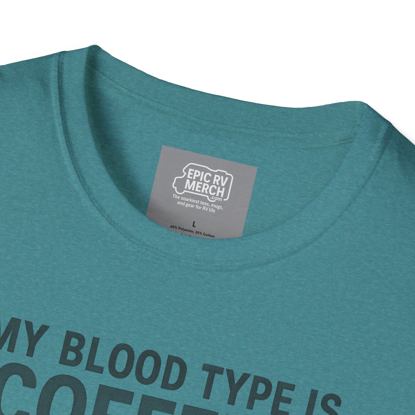 My Blood Type is Coffee+ RV Tee
