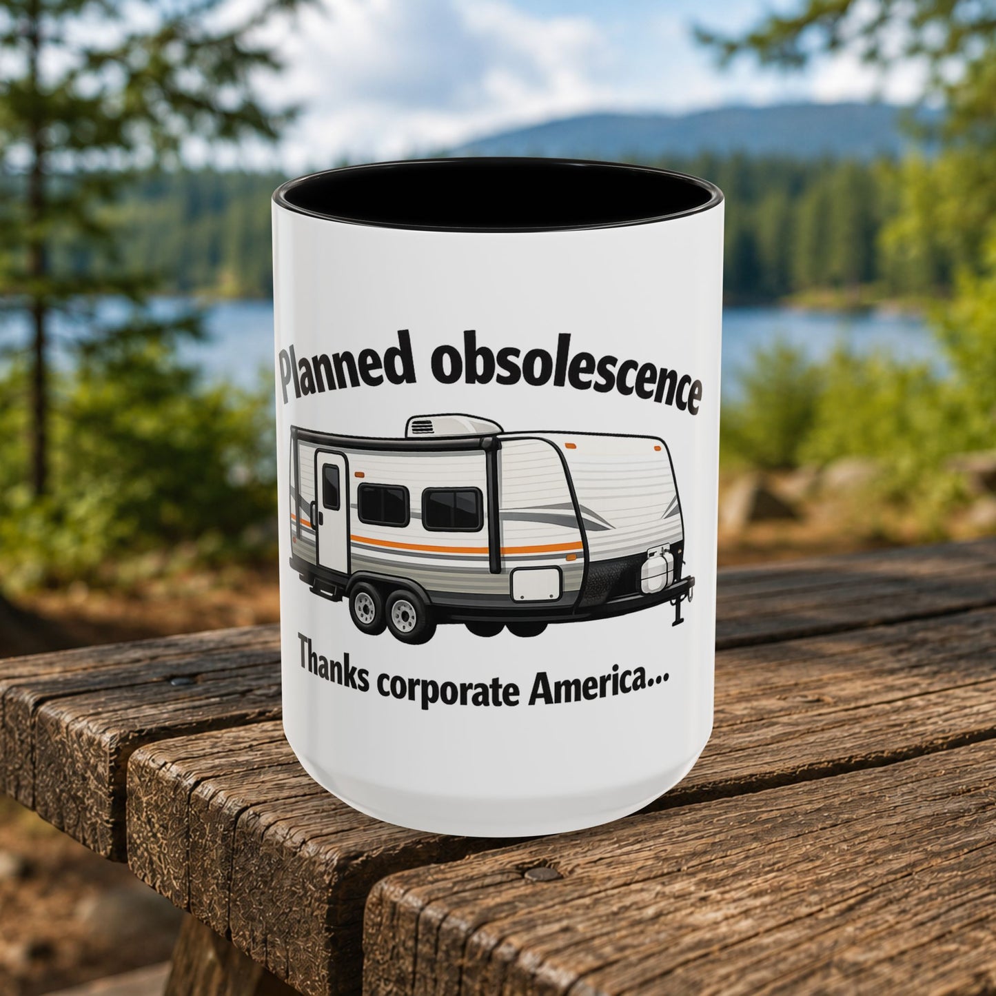 "Planned Obsolescence" RV Travel Humor Mug (11/15oz)
